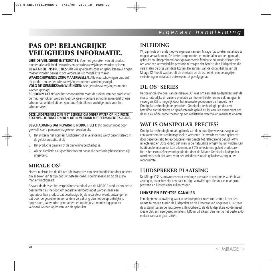Pas op! belangrijke veiligheids informatie, Mirage os, Inleiding | De os, Series, Wat is omnipolar precies, Luidspreker plaatsing | Mirage OS³-FS User Manual | Page 20 / 36