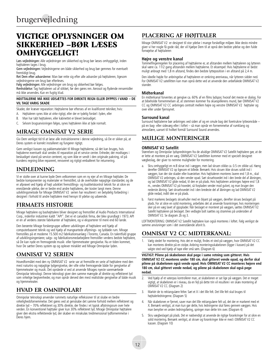 Brugervejledning, Mirage omnisat v2 serie, Indledning | Firmaets historie, Omnisat v2 serien, Hvad er omnipolar, Placering af højttaler, Mulige monteringer, Omnisat v2 cc midterkanal | Mirage Omnisat® v2 FS User Manual | Page 12 / 24