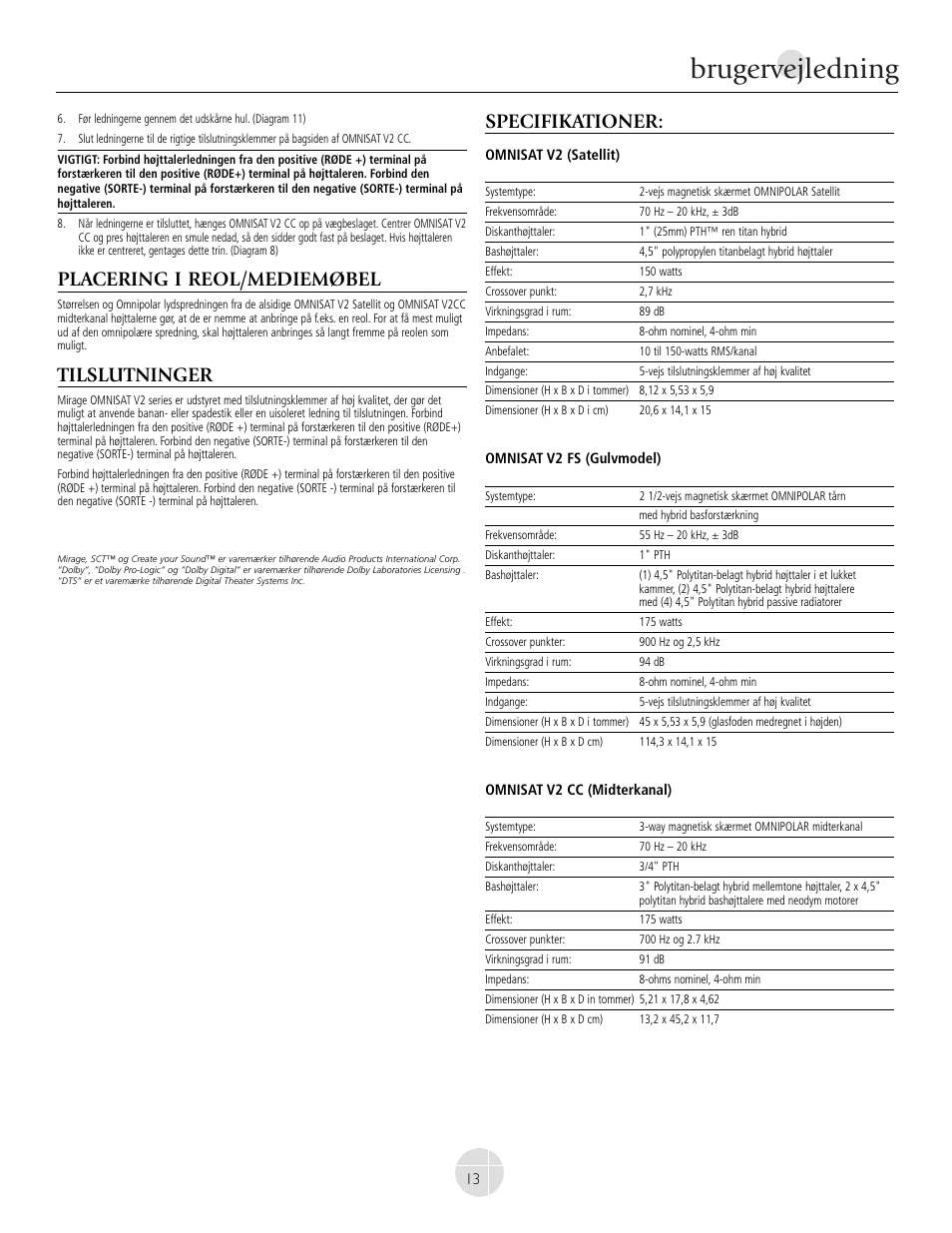 Brugervejledning, Placering i reol/mediemøbel, Tilslutninger | Specifikationer | Mirage Omnisat® v2 FS User Manual | Page 13 / 24