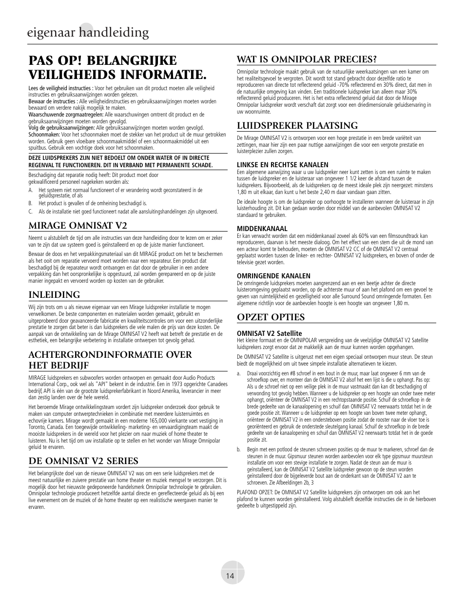 Pas op! belangrijke veiligheids informatie, Eigenaar handleiding, Mirage omnisat v2 | Inleiding, Achtergrondinformatie over het bedrijf, De omnisat v2 series, Wat is omnipolar precies, Luidspreker plaatsing, Opzet opties | Mirage Omnisat® v2 FS User Manual | Page 14 / 24
