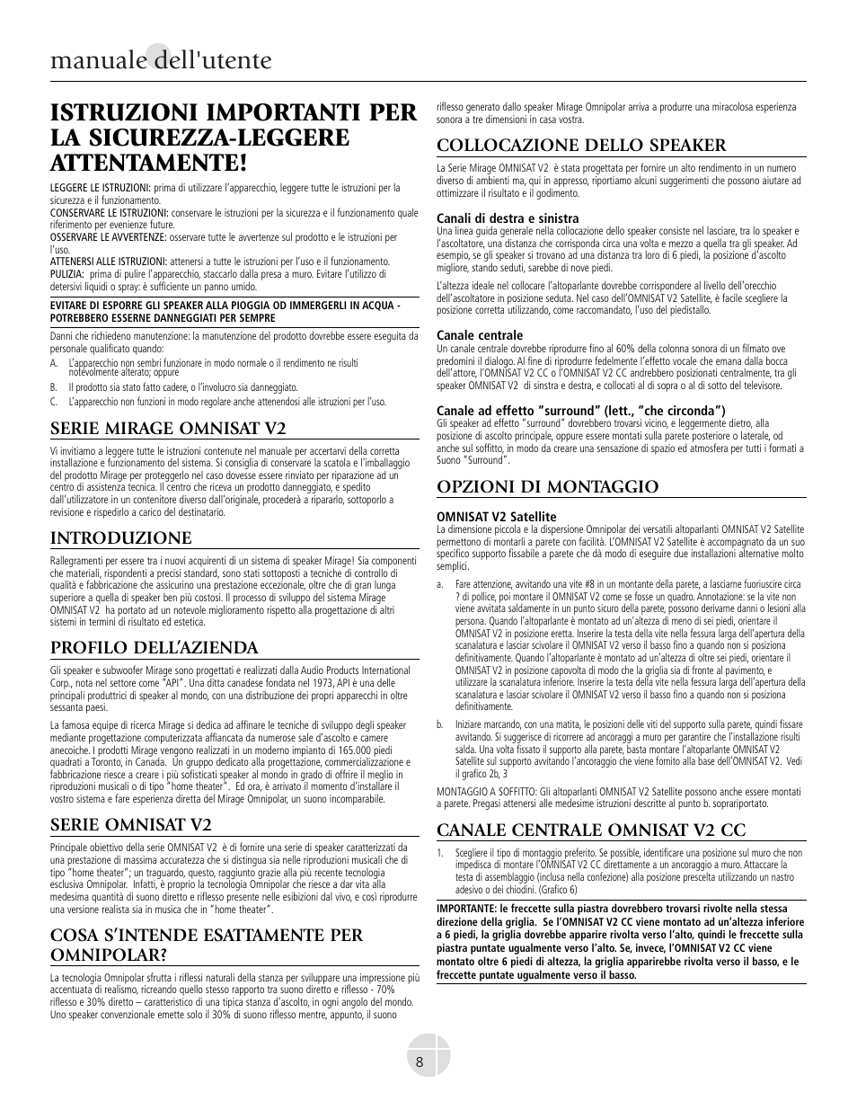 Manuale dell'utente, Serie mirage omnisat v2, Introduzione | Profilo dell’azienda, Serie omnisat v2, Cosa s’intende esattamente per omnipolar, Collocazione dello speaker, Opzioni di montaggio, Canale centrale omnisat v2 cc | Mirage Omnisat® v2 FS User Manual | Page 8 / 24