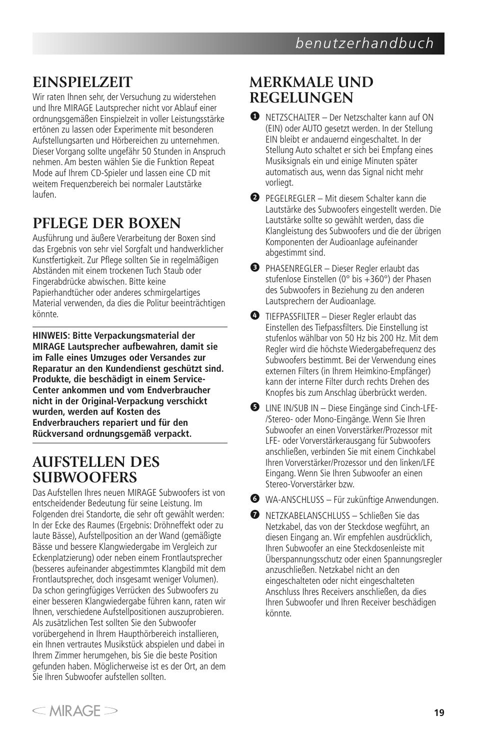 Einspielzeit, Pflege der boxen, Aufstellen des subwoofers | Merkmale und regelungen | Mirage MM-8 User Manual | Page 19 / 44