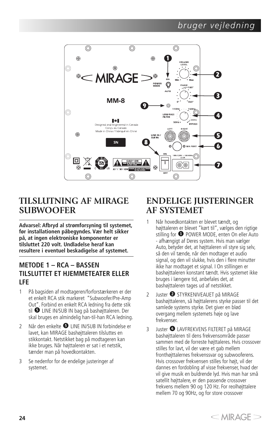 Tilslutning af mirage subwoofer, Endelige justeringer af systemet | Mirage MM-8 User Manual | Page 24 / 44