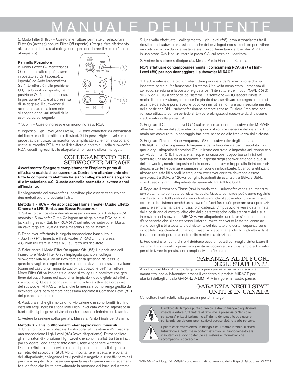 Garanzia al di fuori degli stati uniti | Mirage Omni S10 User Manual | Page 9 / 22