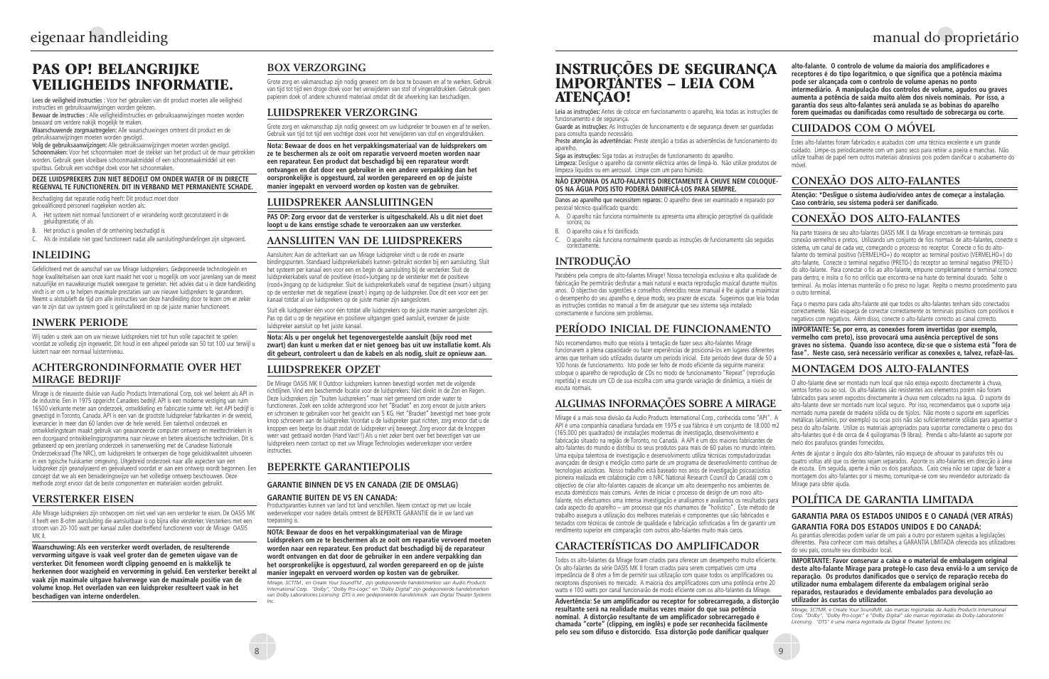 Eigenaar handleiding, Pas op! belangrijke veiligheids informatie, Manual do proprietário | Introdução, Período inicial de funcionamento, Algumas informações sobre a mirage, Características do amplificador, Cuidados com o móvel, Conexão dos alto-falantes, Montagem dos alto-falantes | Mirage Oasis MK II User Manual | Page 8 / 8