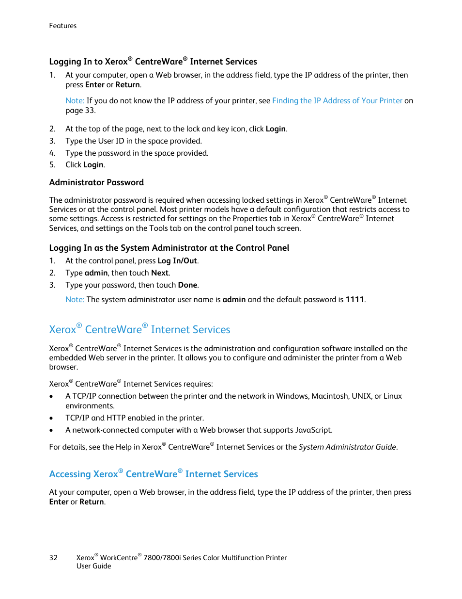 Logging in to xerox® centreware® internet services, Administrator password, Xerox® centreware® internet services | Accessing xerox® centreware® internet services, Xerox, Centreware, Internet services, Accessing xerox | Xerox WorkCentre 7835ii User Manual | Page 32 / 336