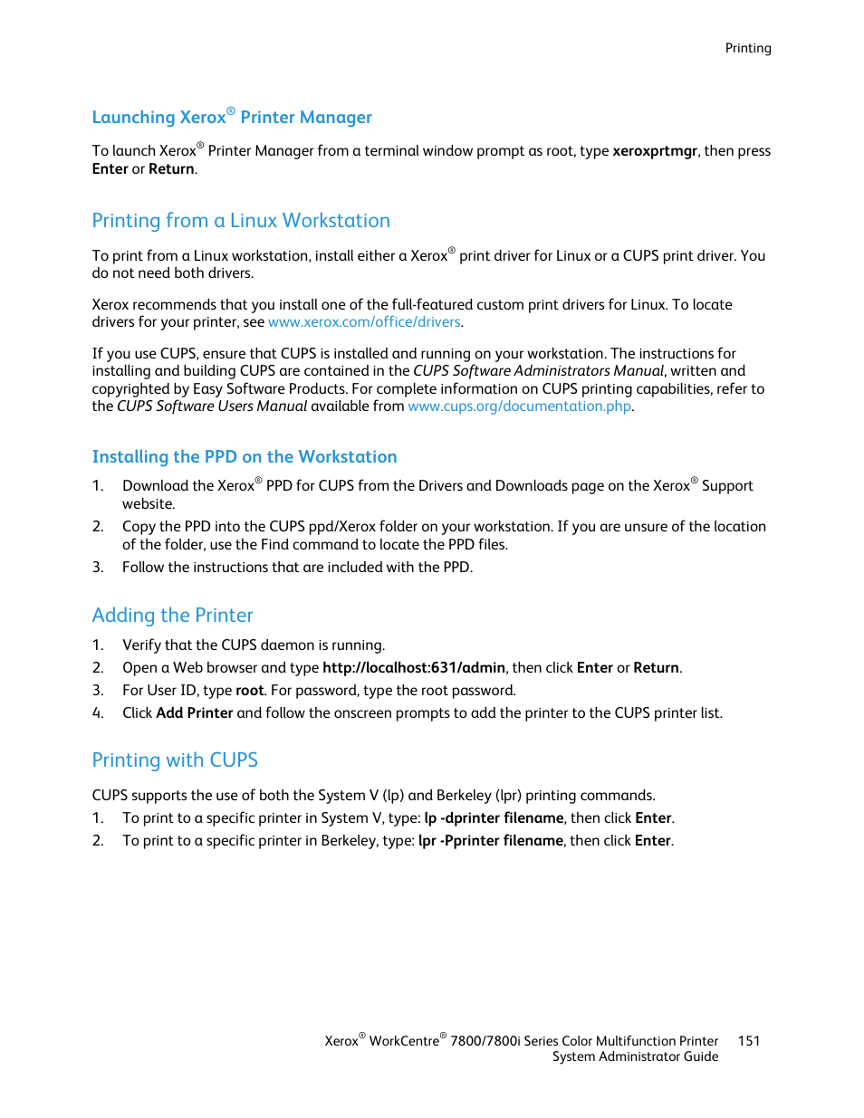 Launching xerox® printer manager, Printing from a linux workstation, Installing the ppd on the workstation | Adding the printer, Printing with cups, Launching xerox, Printer manager | Xerox WorkCentre 7835ii User Manual | Page 151 / 284