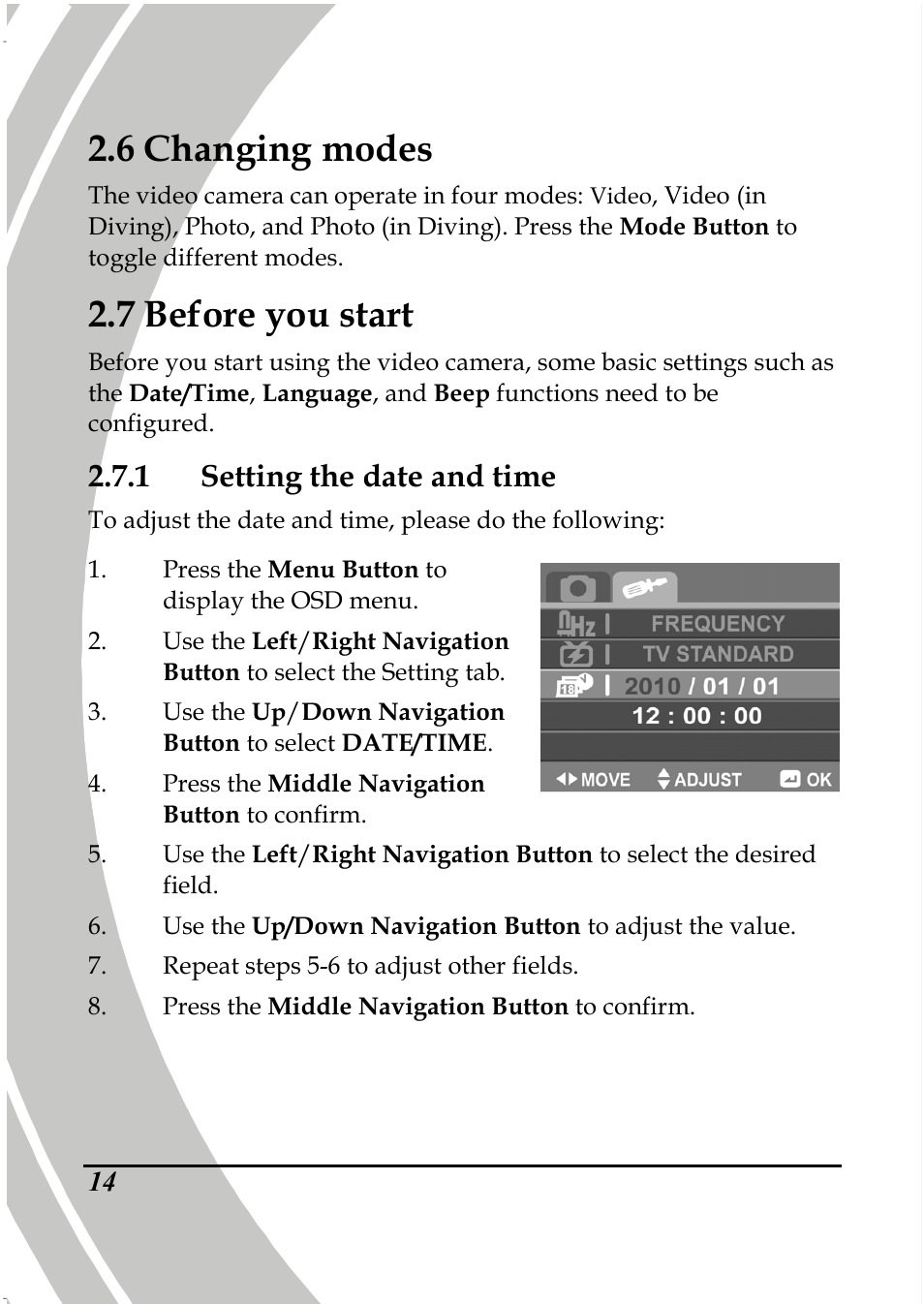 6 changing modes, 7 before you start, 1 setting the date and time | PRAKTICA DPIX5000WP HD-DV Camera User Manual | Page 28 / 78