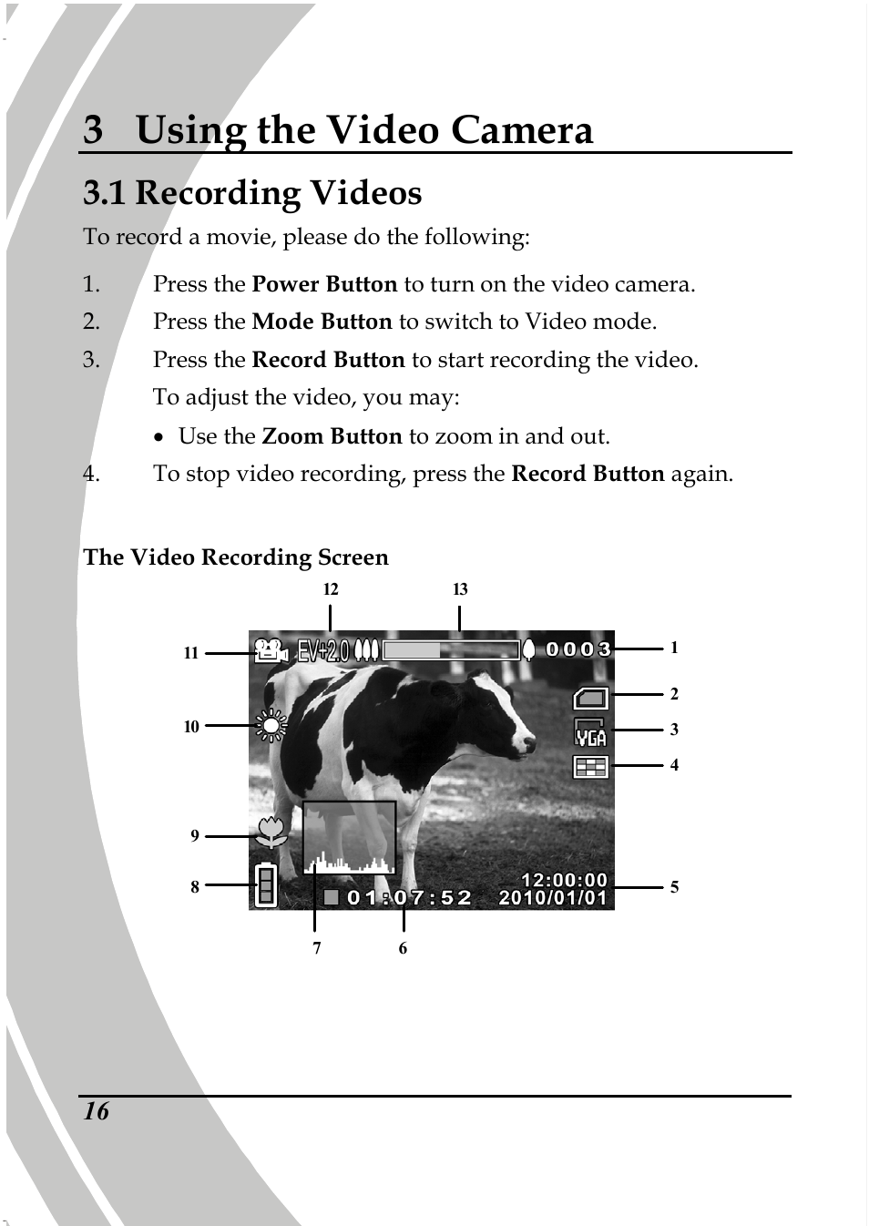 3 using the video camera, 1 recording videos | PRAKTICA DPIX5000WP HD-DV Camera User Manual | Page 30 / 78