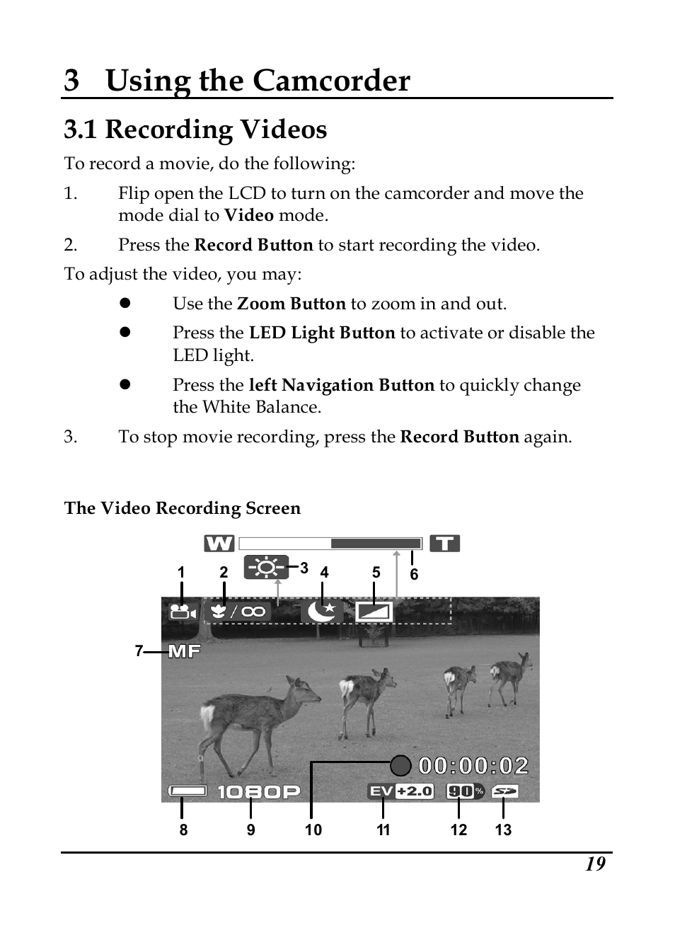 3 using the camcorder, 1 recording videos | PRAKTICA DVC5.6 User Manual | Page 28 / 65