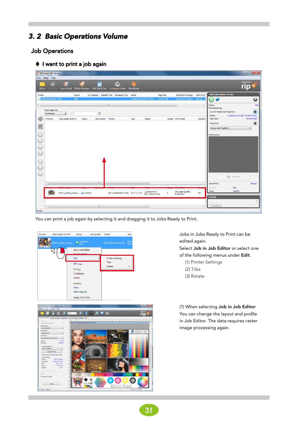 2 basic operations volume, Job operations, I want to print a job again | 2 basic operations volume job operations, 31 3. 2 basic operations volume | Oki ColorPainter E-64s User Manual | Page 31 / 146