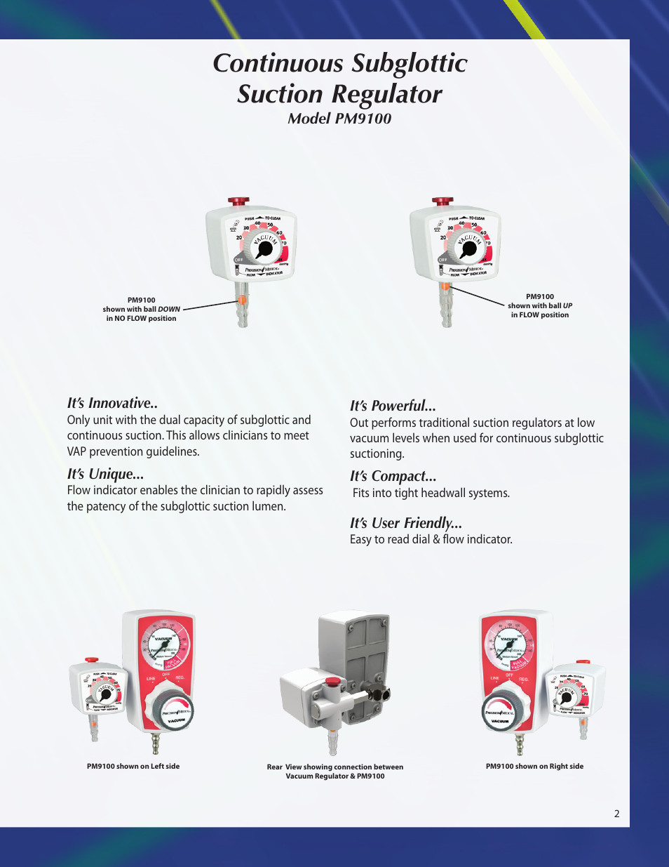Continuous subglottic suction regulator, Model pm9100, It’s innovative | It’s unique, It’s powerful, It’s compact, It’s user friendly | Precision Medical Digital Vacuum Regulator User Manual | Page 3 / 8
