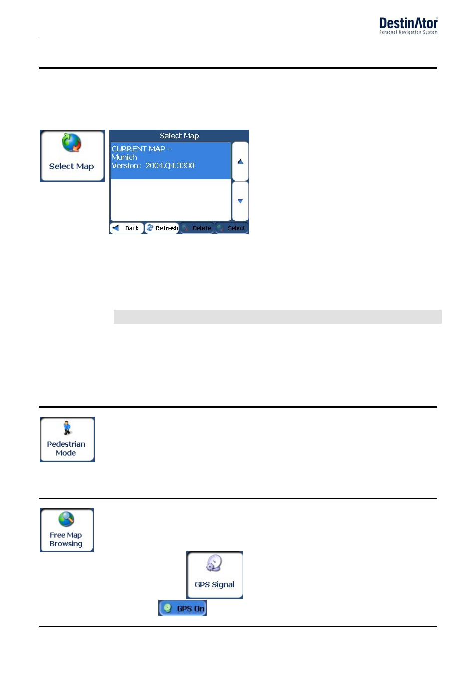 Select map, Pedestrian mode, Free map browsing | Quick navigation" on, Refresh, Delete, Select | Destinator 6 User Manual | Page 29 / 45