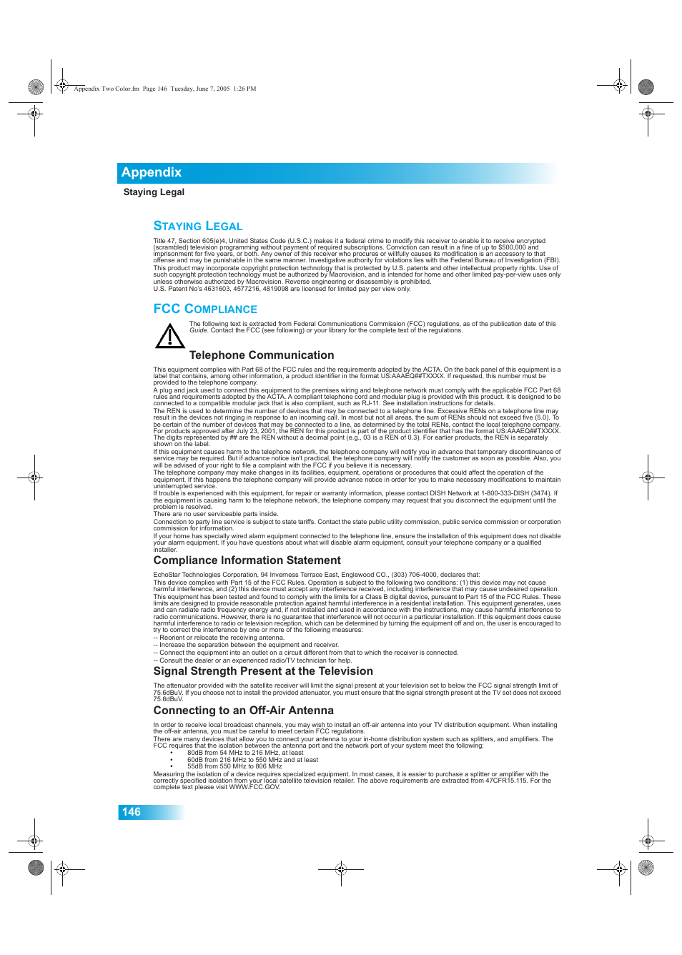 Taying, Egal, Fcc c | Ompliance, Appendix, Telephone communication, Compliance information statement, Signal strength present at the television, Connecting to an off-air antenna | Dish Network 942 User Manual | Page 153 / 162