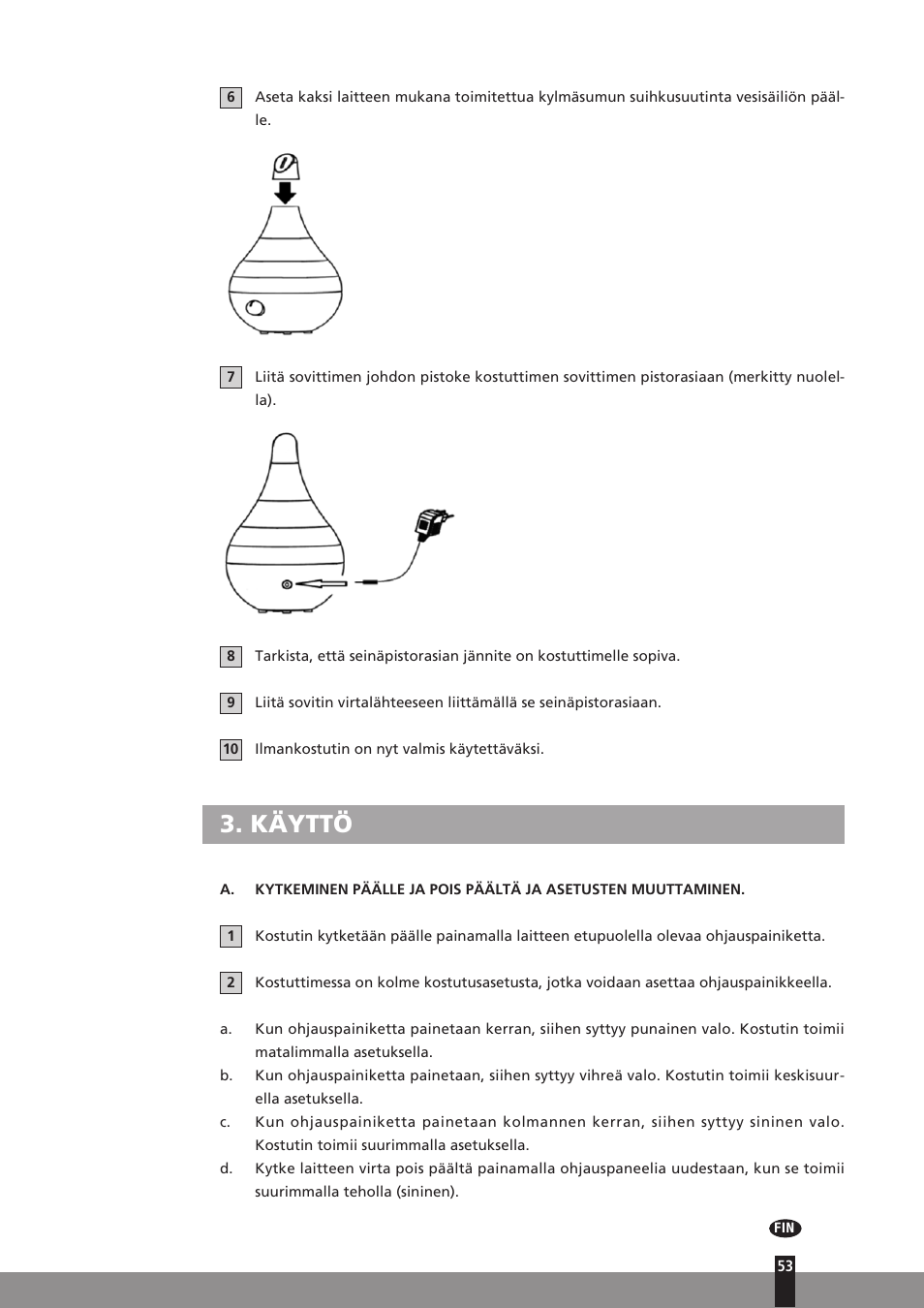 Käyttö | Qlima H130 User Manual | Page 53 / 140