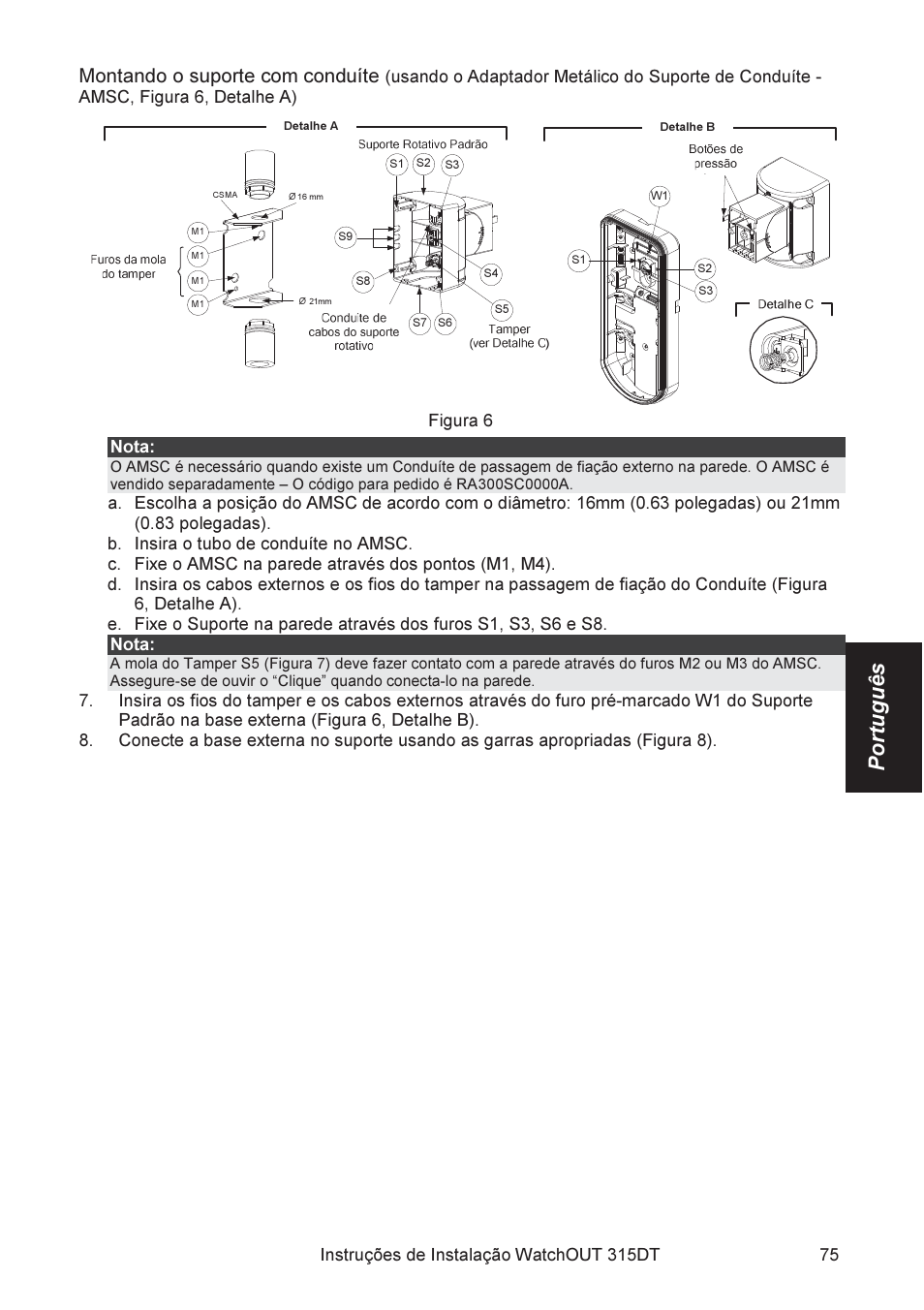 Português, Montando o suporte com conduíte, Figura 6 nota | RISCO Group WatchOUT 315DT User Manual | Page 75 / 104