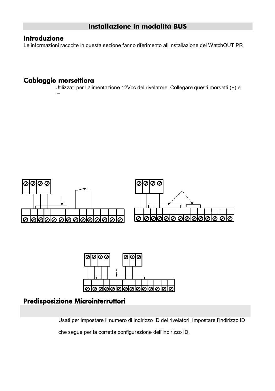 Installazione in modalità bus, Introduzione, Cablaggio morsettiera | Tamper antiapertura e antirimozione, Solo tamper antiapertura, Tamper antiapertura ad un ingresso di zona, Predisposizione microinterruttori, Installazione in modalità bus introduzione, 30 manuale di installazione watchout pir, N° microint. descrizione 1 - 5 | RISCO Group Wireless WatchOUT PIR 312PR User Manual | Page 30 / 88