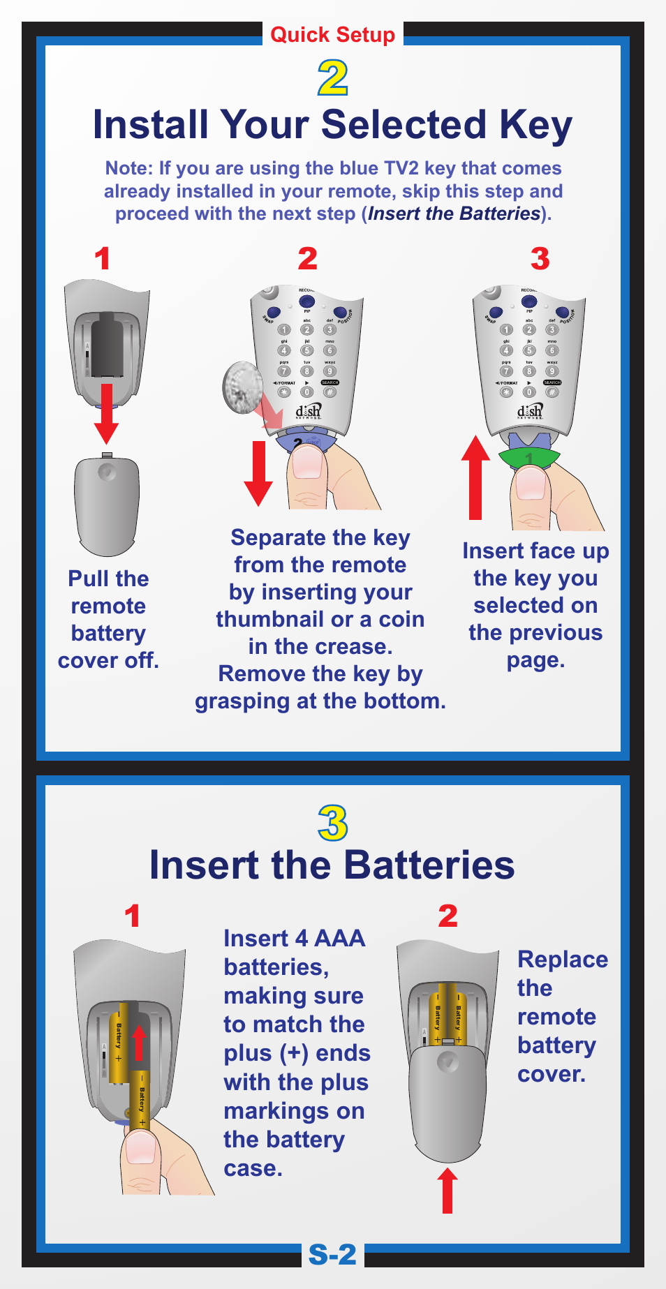 167820_01_6.4 guide_s2, Install your selected key, Insert the batteries | Dish Network 6.4 User Manual | Page 5 / 48