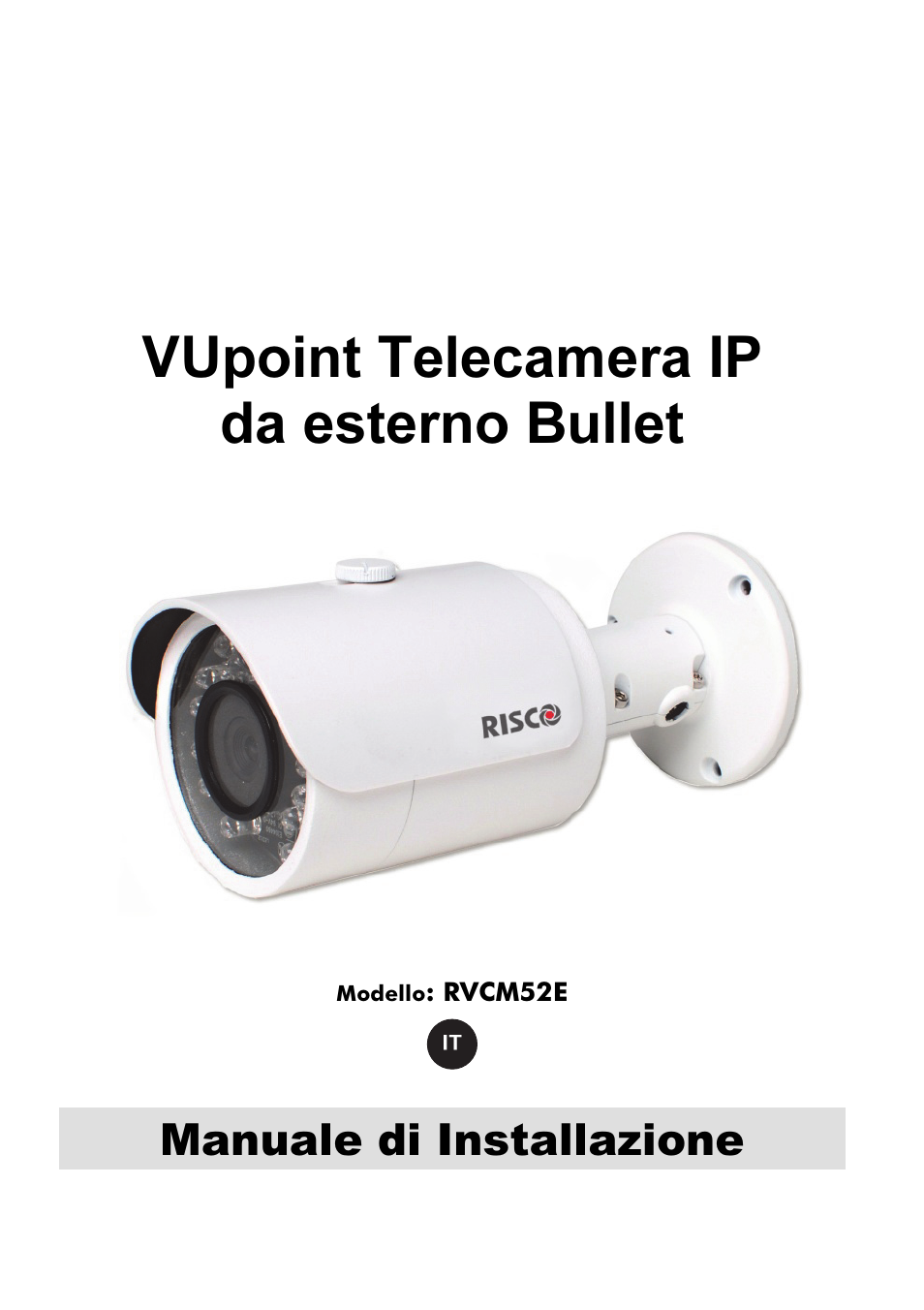 Vupoint telecamera ip da esterno bullet, Manuale di installazione | RISCO Group VUpoint Bullet Outdoor IP Camera RVCM52E User Manual | Page 41 / 76