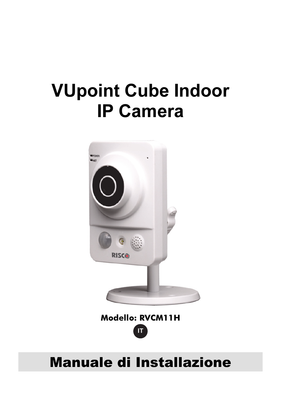 Vupoint cube indoor ip camera, Manuale di installazione | RISCO Group VUpoint Indoor IP Camera RVCM11H User Manual | Page 45 / 92