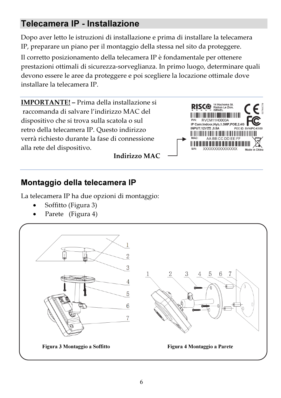 Telecamera ip - installazione, Montaggio della telecamera ip | RISCO Group VUpoint Indoor IP Camera RVCM11H User Manual | Page 50 / 92