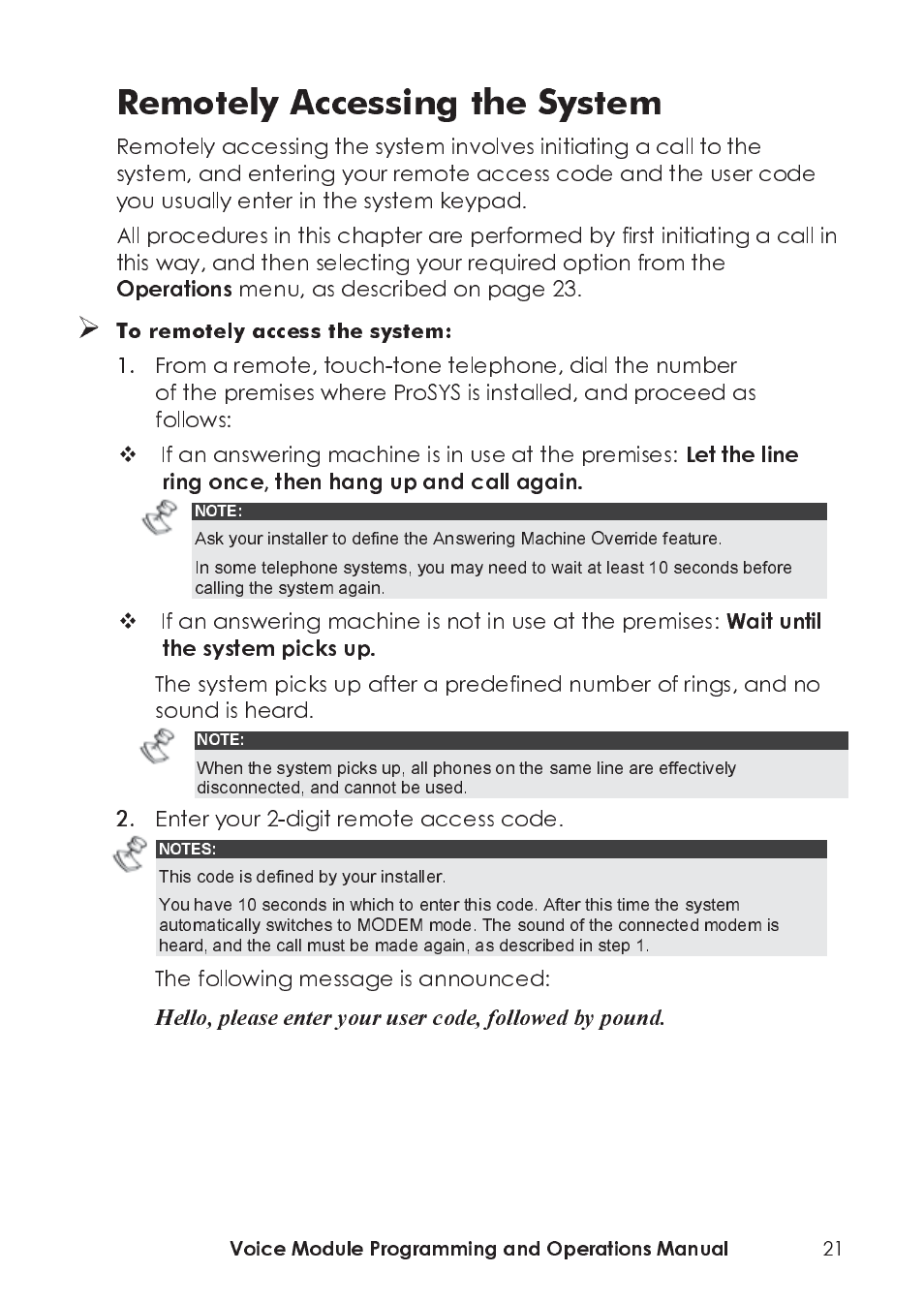 Remotely accessing the system, Operations, Wait until the system picks up | Menu, as described on page 23, If an answering machine is in use at the premises, Enter your 2-digit remote access code, The following message is announced | RISCO Group ProSYS, Interactive Voice Module User Manual | Page 21 / 44