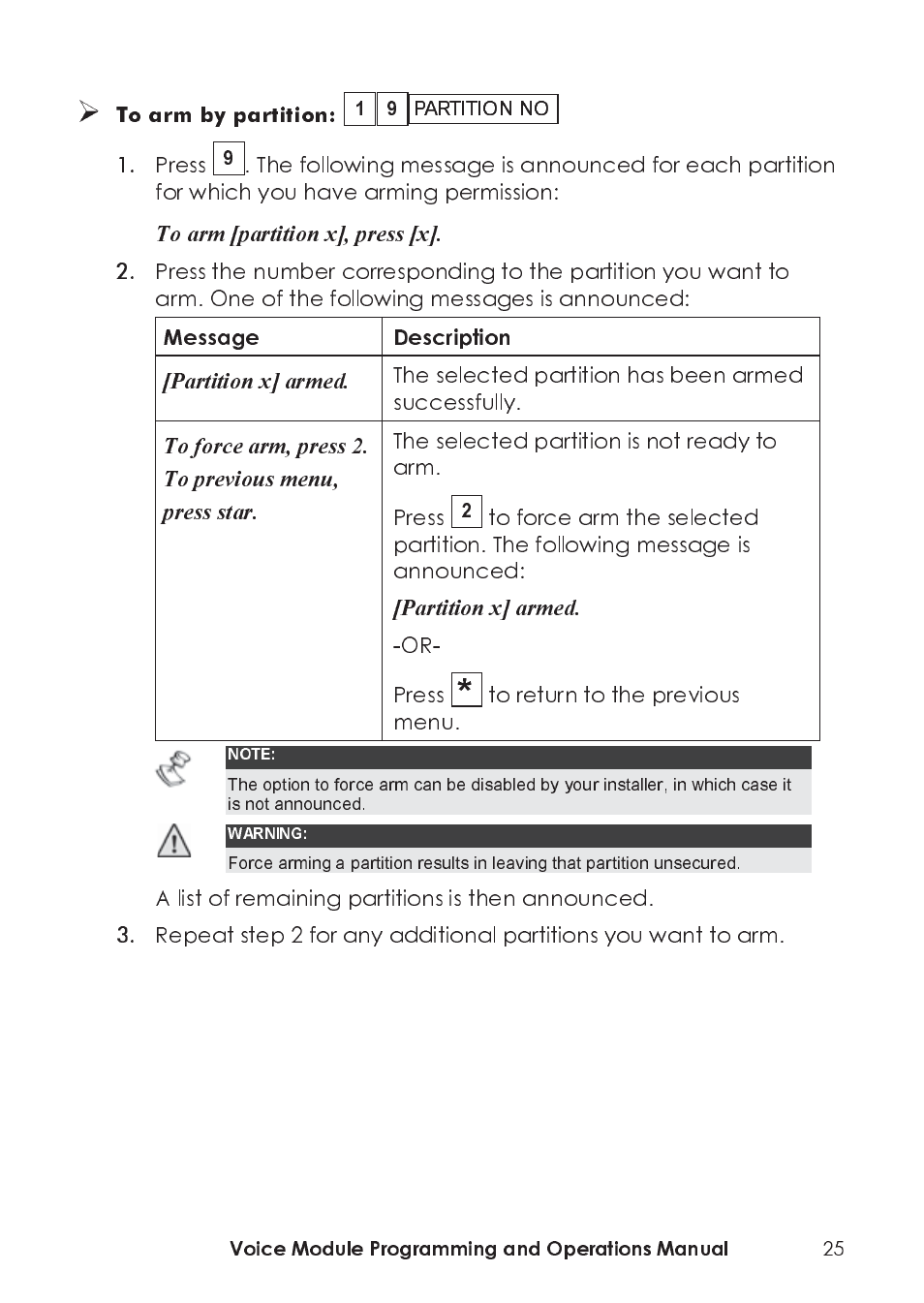 Press, The selected partition has been armed successfully, The selected partition is not ready to arm. press | Or- press, A list of remaining partitions is then announced | RISCO Group ProSYS, Interactive Voice Module User Manual | Page 25 / 44