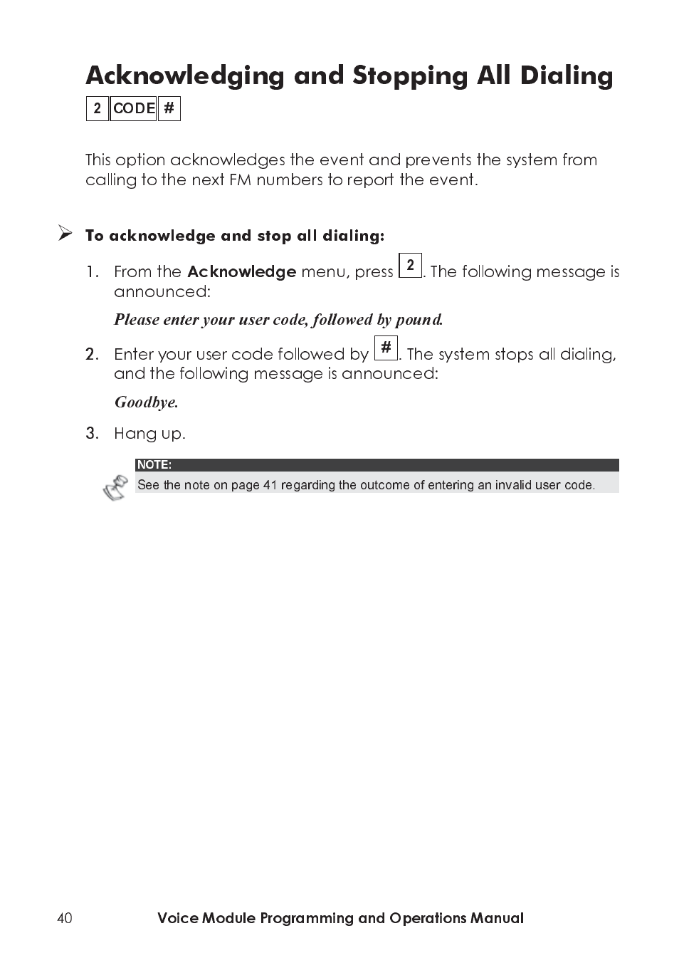 Acknowledging and stopping all dialing, Menu, press, The following message is announced | Enter your user code followed by, Hang up, Voice module programming and operations manual | RISCO Group ProSYS, Interactive Voice Module User Manual | Page 40 / 44