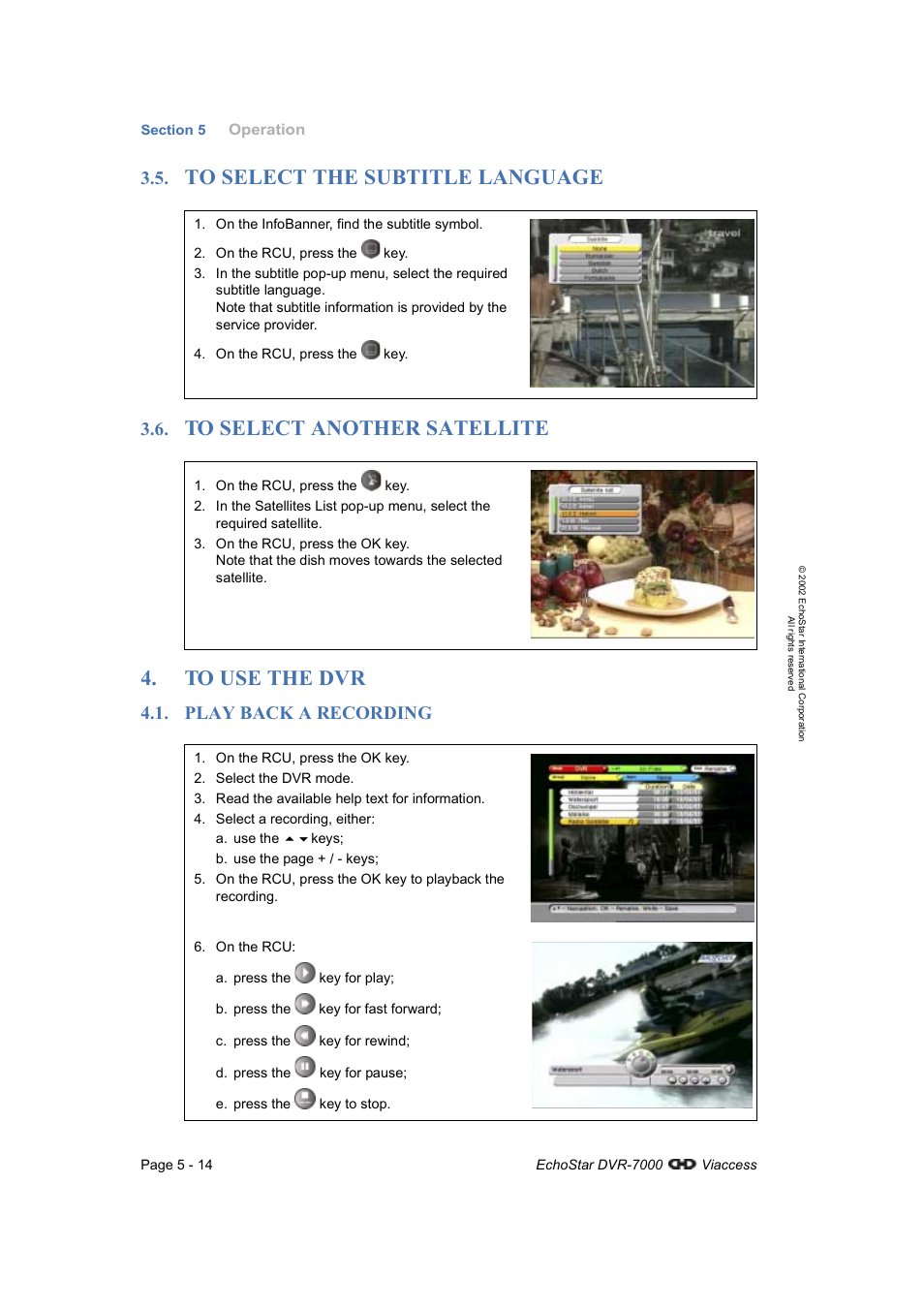 To select the subtitle language, To select another satellite, To use the dvr | Play back a recording | Dish Network DVR-7000 User Manual | Page 52 / 100