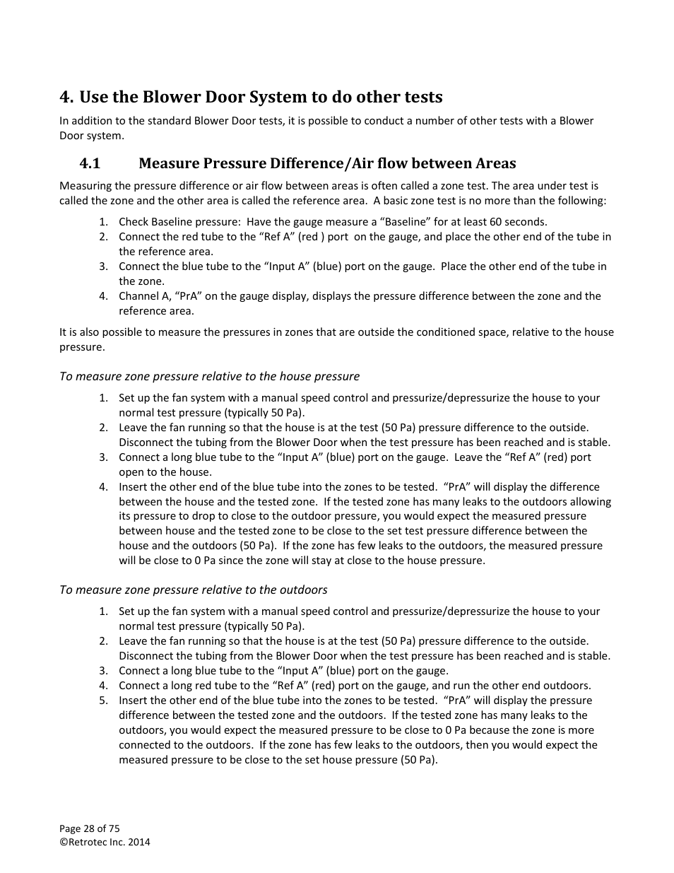 Use the blower door system to do other tests, Measure pressure difference/air flow between areas | Retrotec Residential Pressure & Air Leakage User Manual | Page 28 / 75