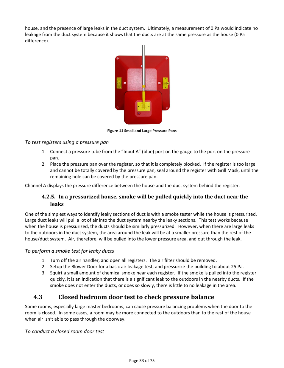 Closed bedroom door test to check pressure balance | Retrotec Residential Pressure & Air Leakage User Manual | Page 33 / 75