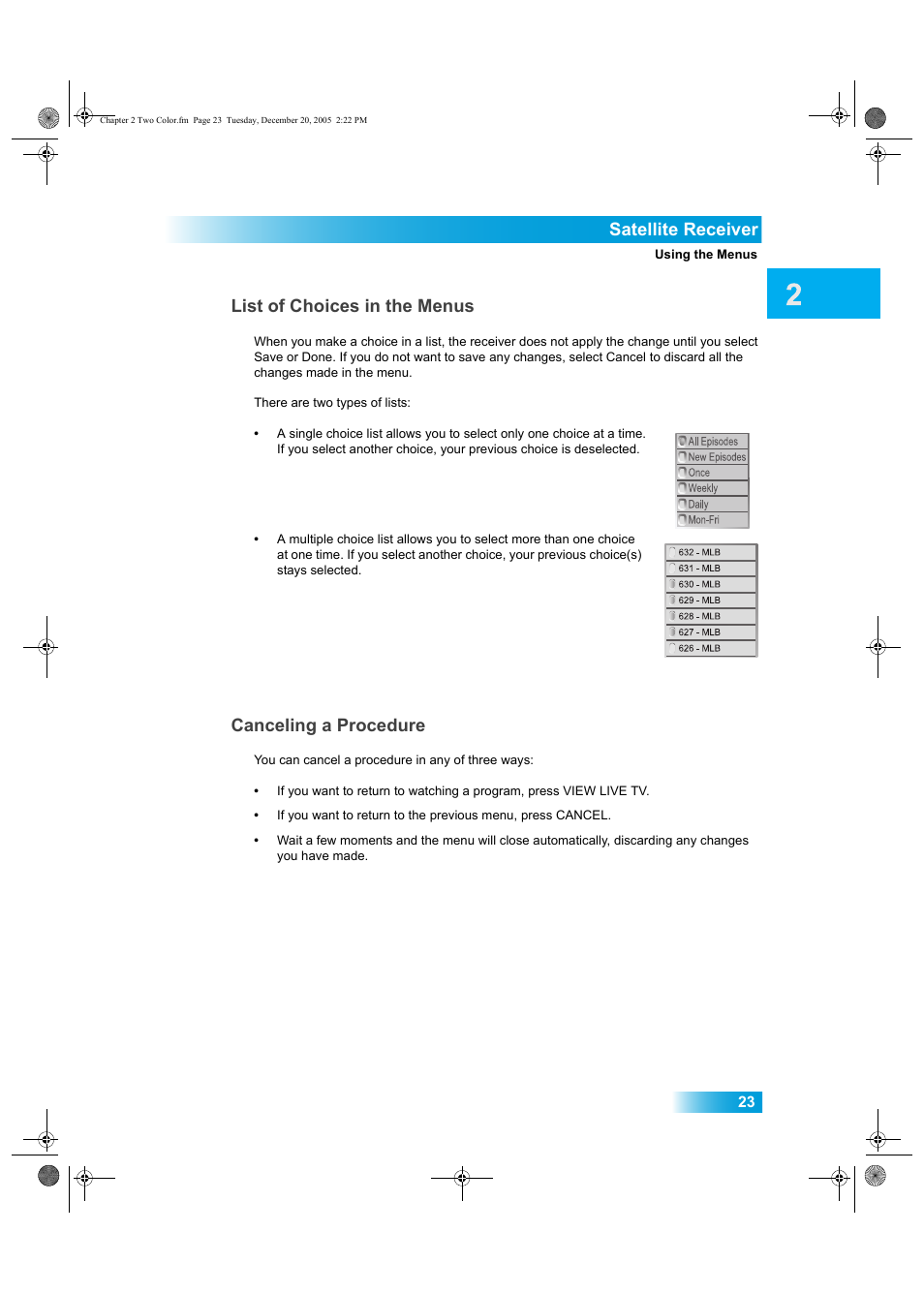 Satellite receiver, List of choices in the menus, Canceling a procedure | Dish Network DuoDVR ViP 622 User Manual | Page 30 / 154