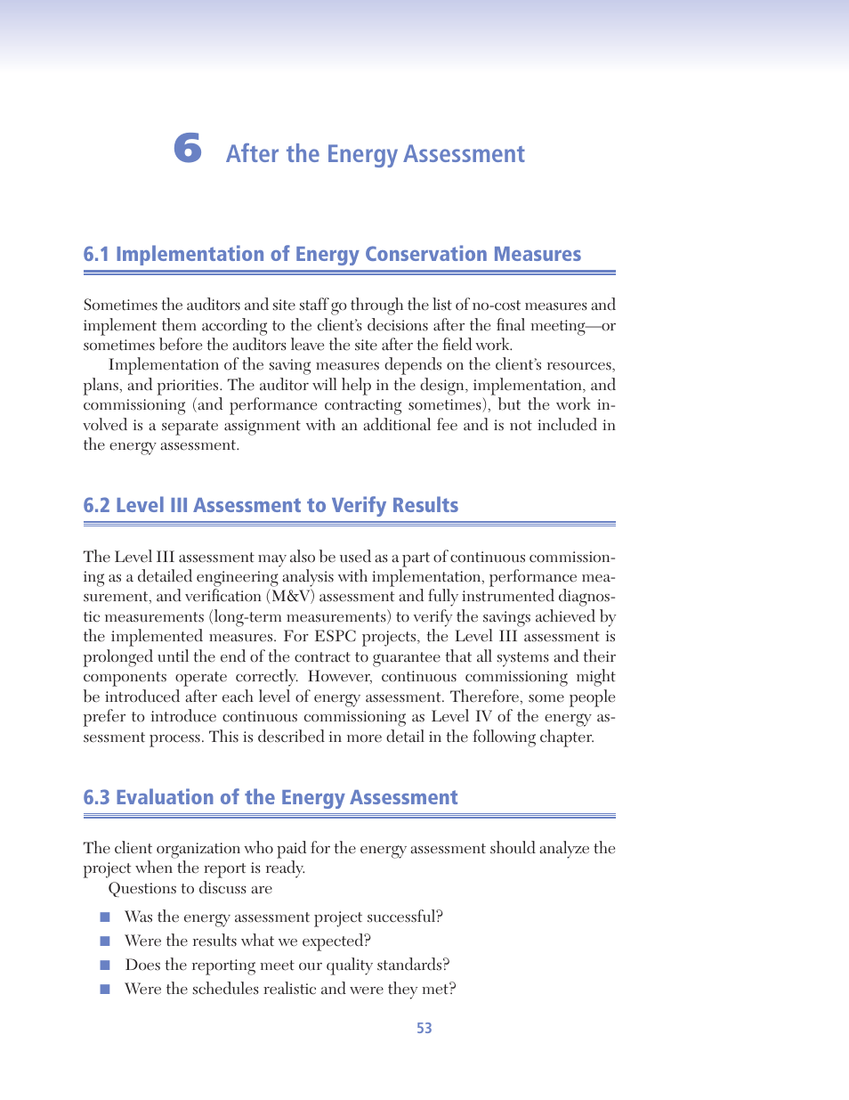 After the energy assessment, 1 implementation of energy conservation measures, 2 level iii assessment to verify results | 3 evaluation of the energy assessment | Retrotec USACE User Manual | Page 75 / 468