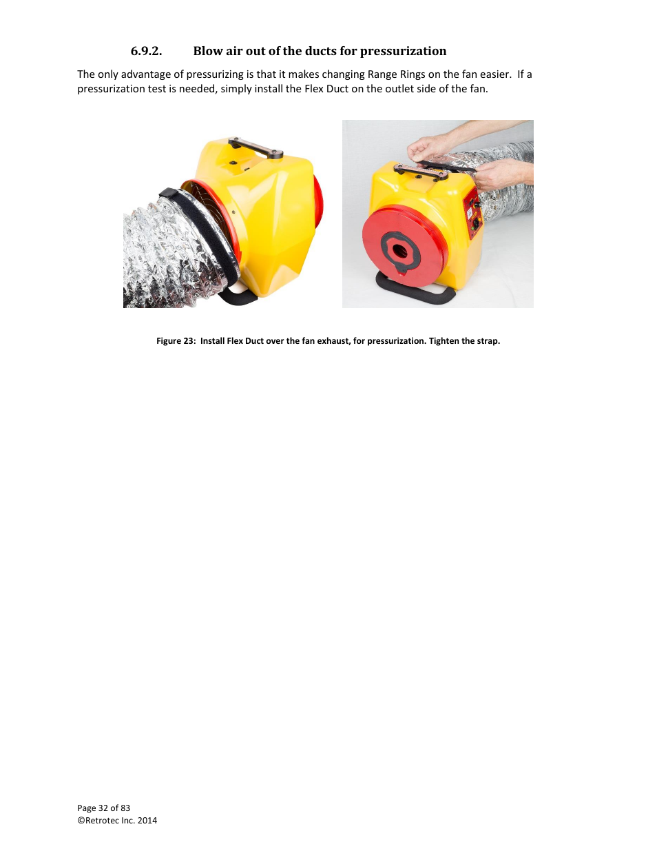 Blow air out of the ducts for pressurization | Retrotec DucTester 341 User Manual | Page 32 / 83