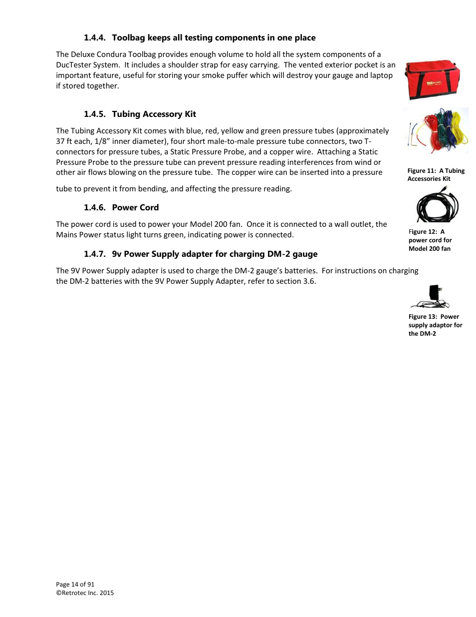 Toolbag keeps all testing components in one place, Tubing accessory kit, Power cord | 9v power supply adapter for charging dm-2 gauge | Retrotec DucTester 200 Series Residential Applications User Manual | Page 14 / 91