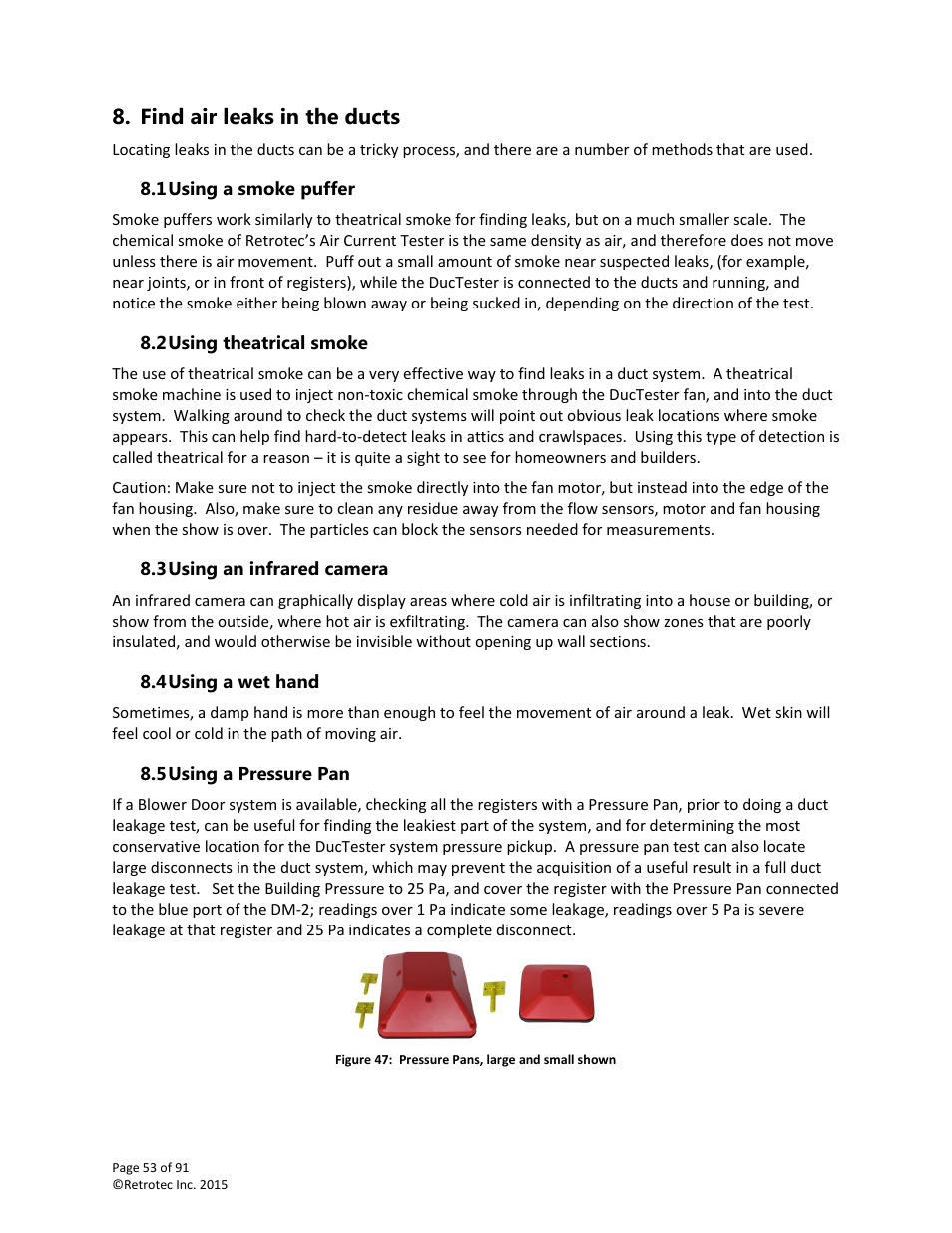 Find air leaks in the ducts, Using a smoke puffer, Using theatrical smoke | Using an infrared camera, Using a wet hand, Using a pressure pan | Retrotec DucTester 200 Series Residential Applications User Manual | Page 53 / 91