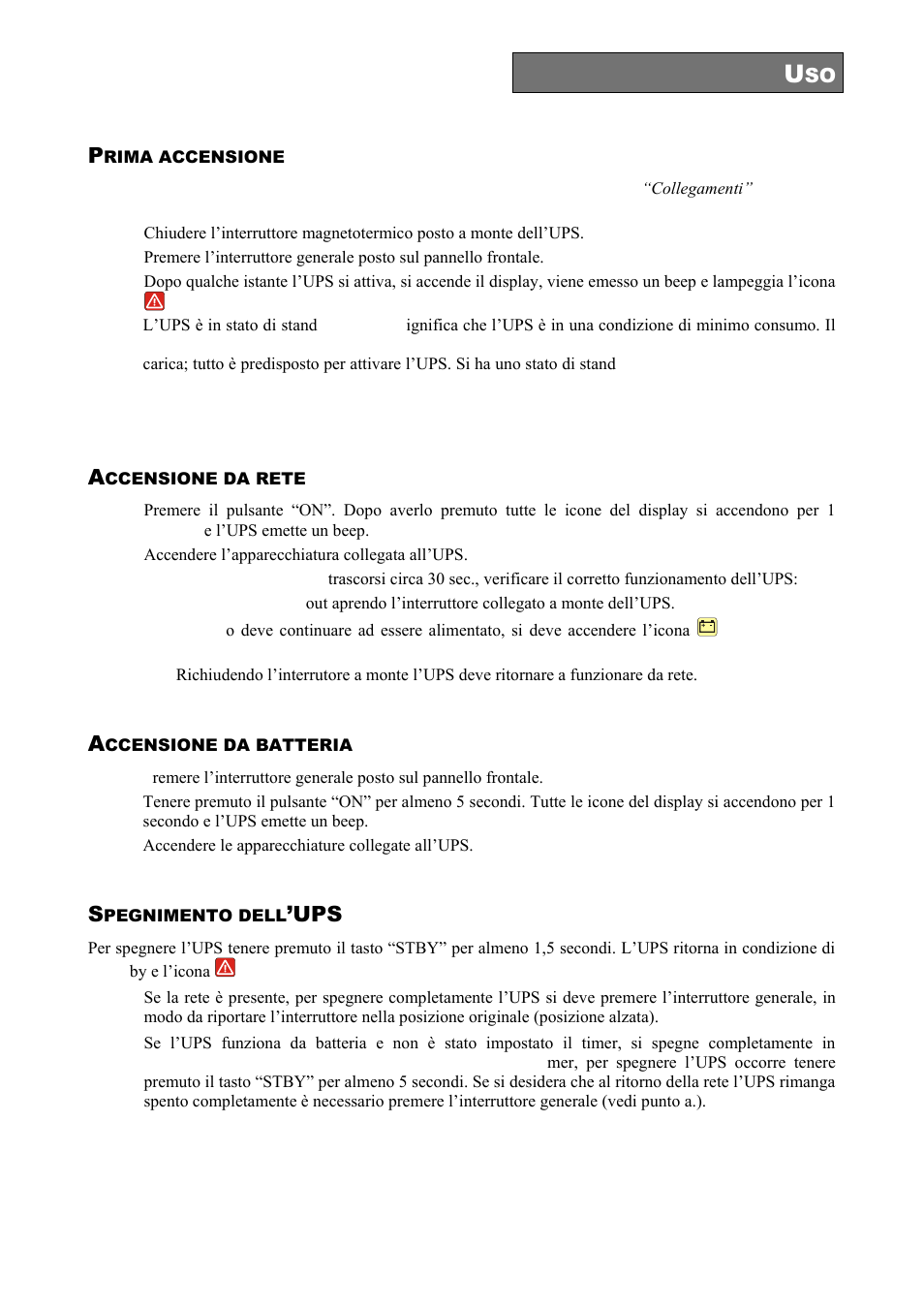 Rima accensione, Ccensione da rete, Ccensione da batteria | Pegnimento dell | Riello UPS Sentinel Dual (High Power) (3.3 - 10 kVA) User Manual | Page 33 / 196