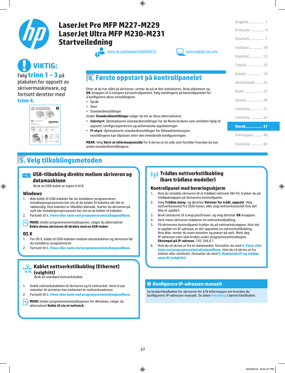 Viktig, Velg tilkoblingsmetoden, Første oppstart på kontrollpanelet | Trinn 1 - 3, Kablet nettverkstilkobling (ethernet), Følg | HP LaserJet Pro MFP M227fdw User Manual | Page 37 / 48