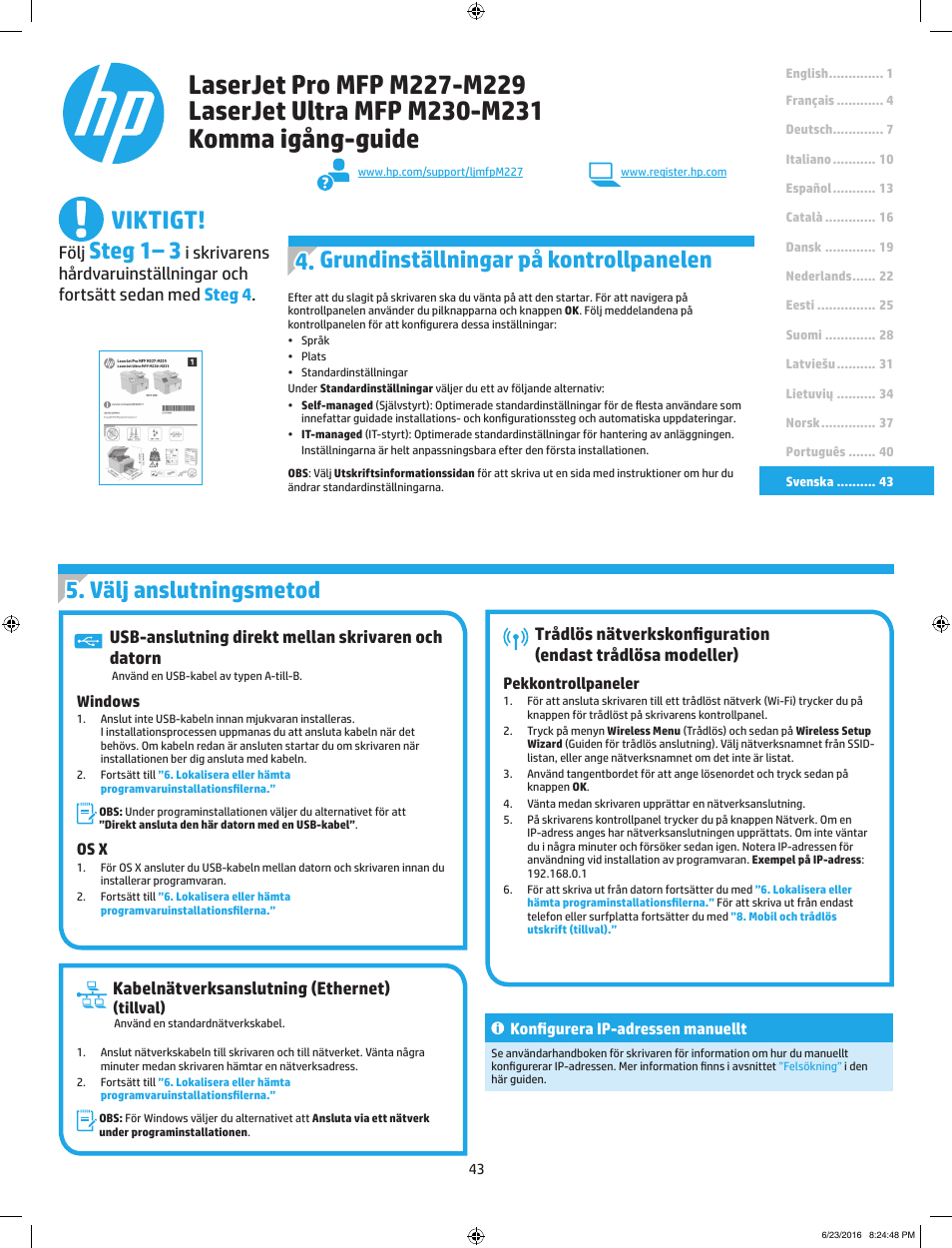Viktigt, Välj anslutningsmetod, Grundinställningar på kontrollpanelen | Steg 1– 3, Kabelnätverksanslutning (ethernet), Usb-anslutning direkt mellan skrivaren och datorn, Följ | HP LaserJet Pro MFP M227fdw User Manual | Page 43 / 48