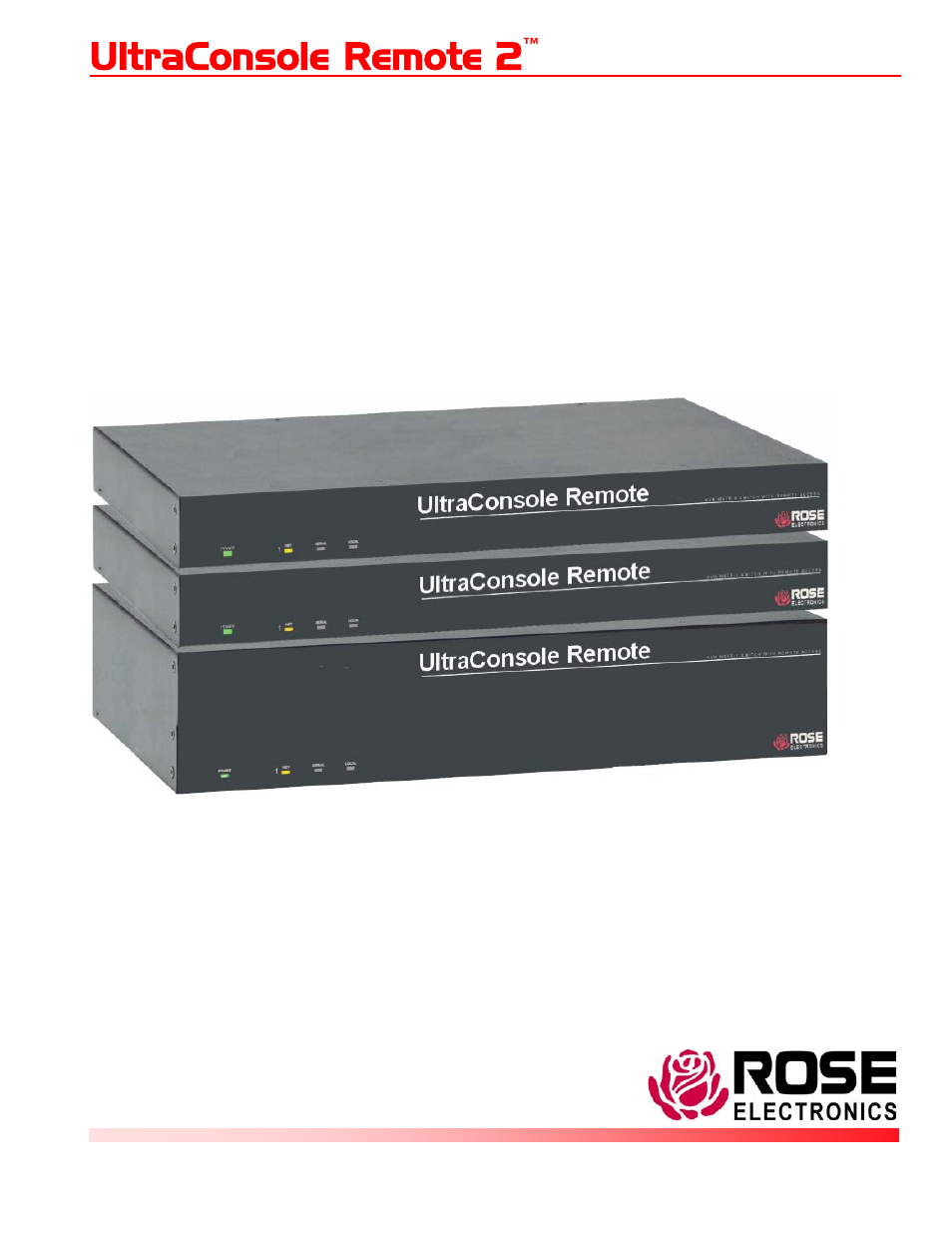 Rose Electronics UltraConsole Remote 2 User Manual | 68 pages