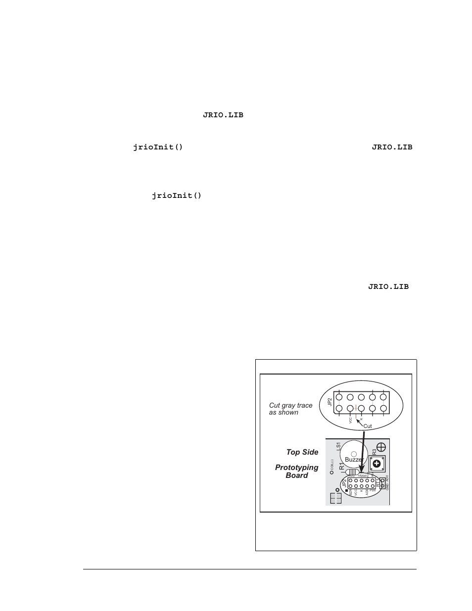 4 jackrabbit function calls, 1 i/o drivers, Library | The function, Must be called before any other function from the, Jrio.lib, Jrioinit() | Digi JACKRABBIT BL1800 User Manual | Page 55 / 94