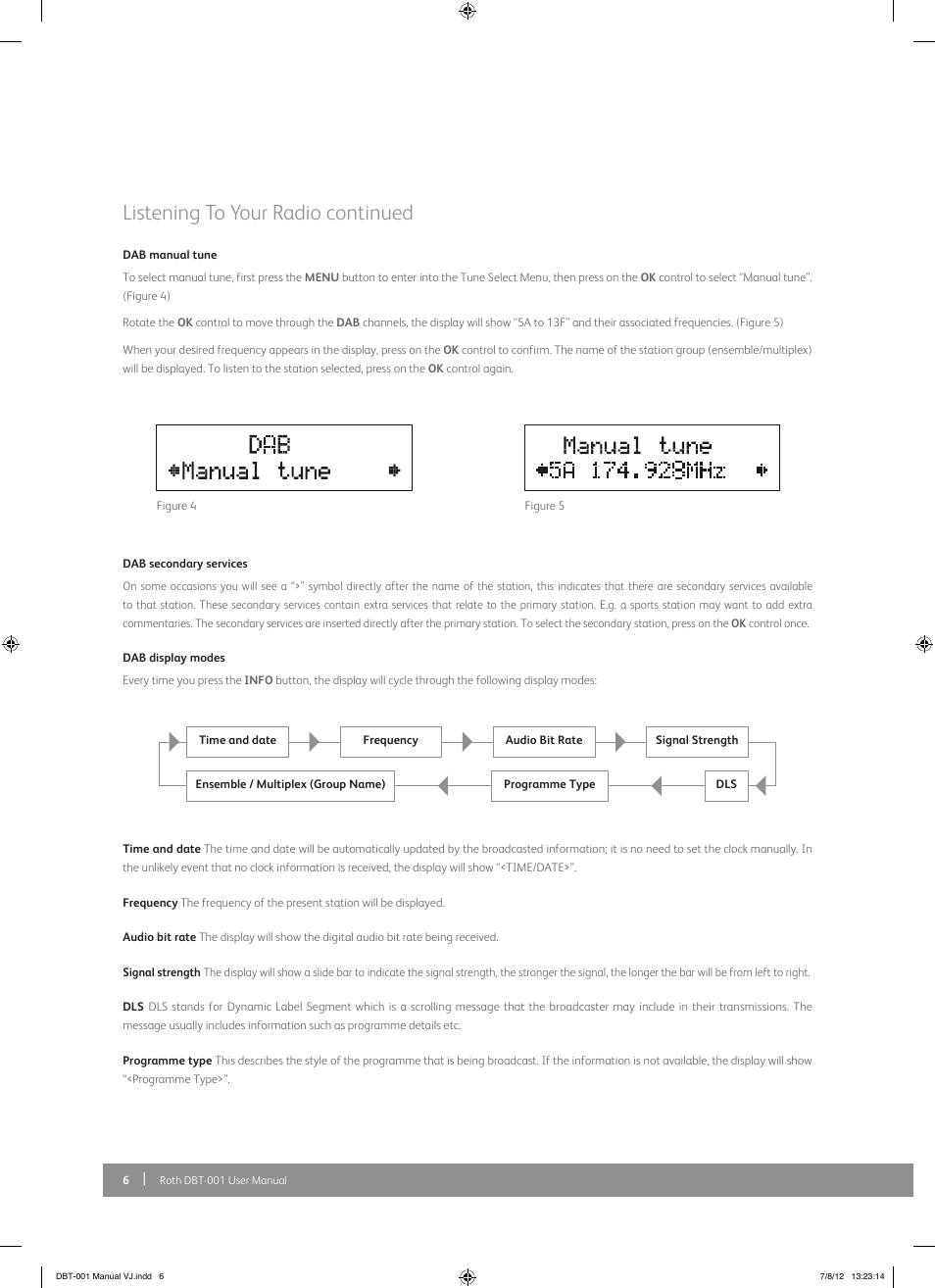 Listening to your radio continued | Roth AV DBT-001 : FM/DAB+ Radio with Bluetooth Receiver User Manual | Page 6 / 12