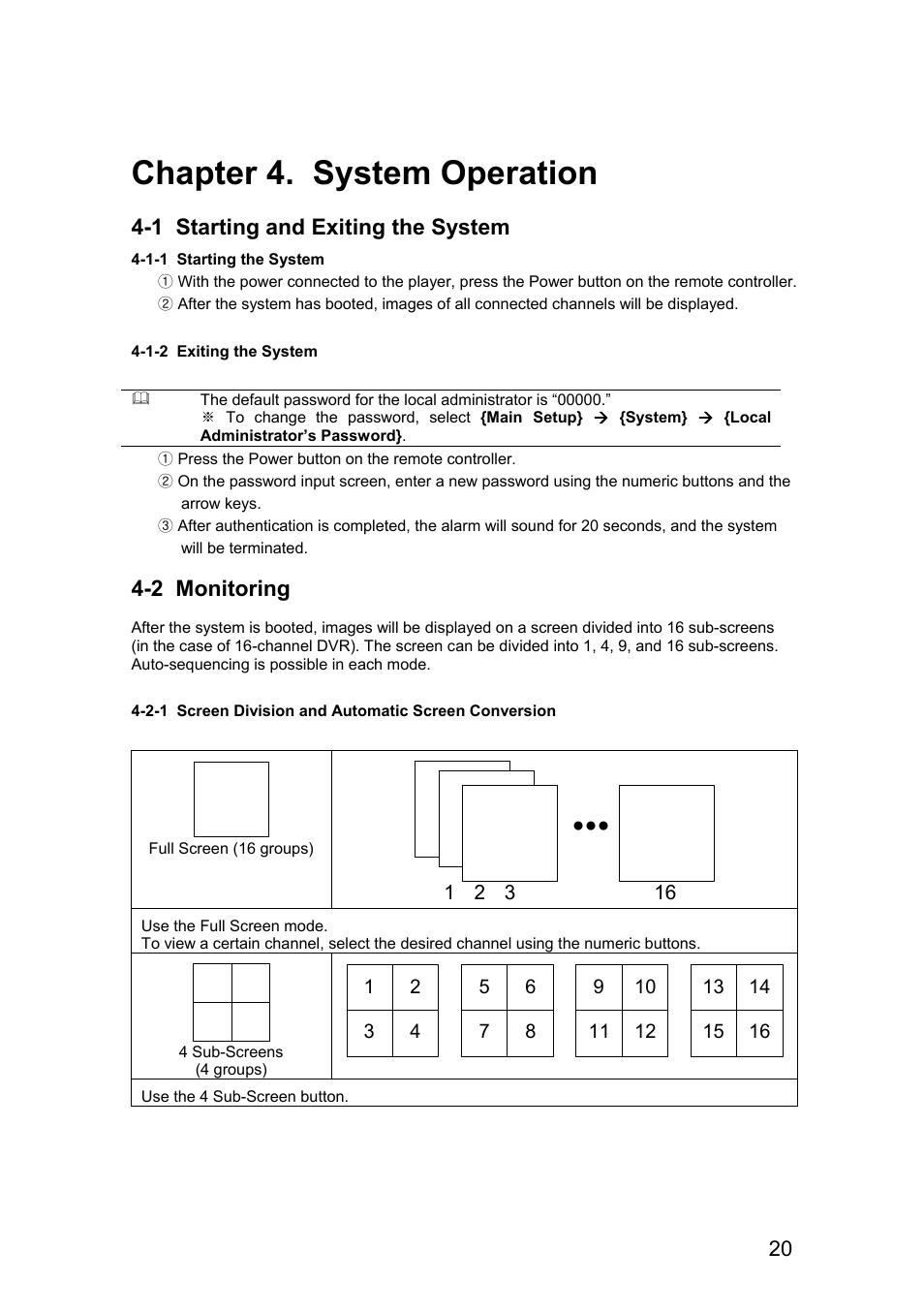 Chapter 4. system operation, 1 starting and exiting the system, 2 monitoring | Rugged Cams Vertex & Vertex RTH User Manual | Page 21 / 89