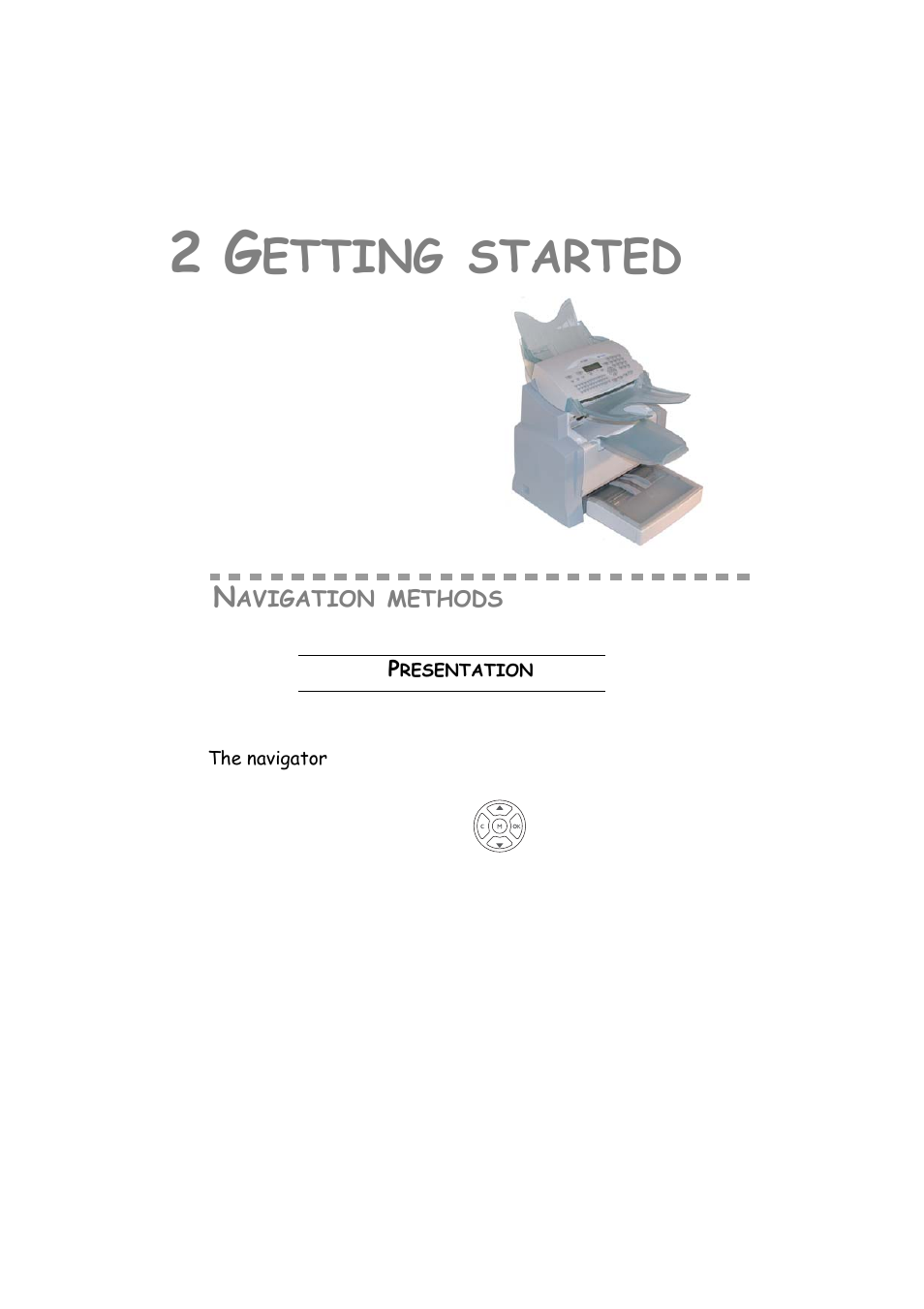 2 getting started, Navigation methods, Presentation | The navigator, Etting, Started | TA Triumph-Adler FAX 942 User Manual | Page 29 / 132