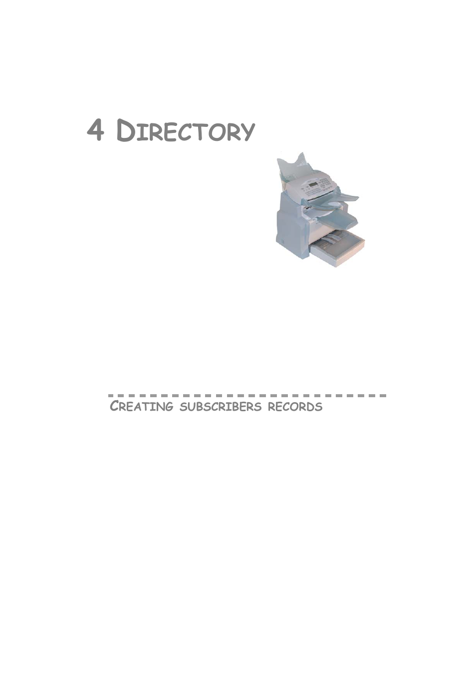 4 directory, Creating subscribers records, Irectory | P. 4-1, Reating, Subscribers, Records | TA Triumph-Adler FAX 942 User Manual | Page 61 / 132