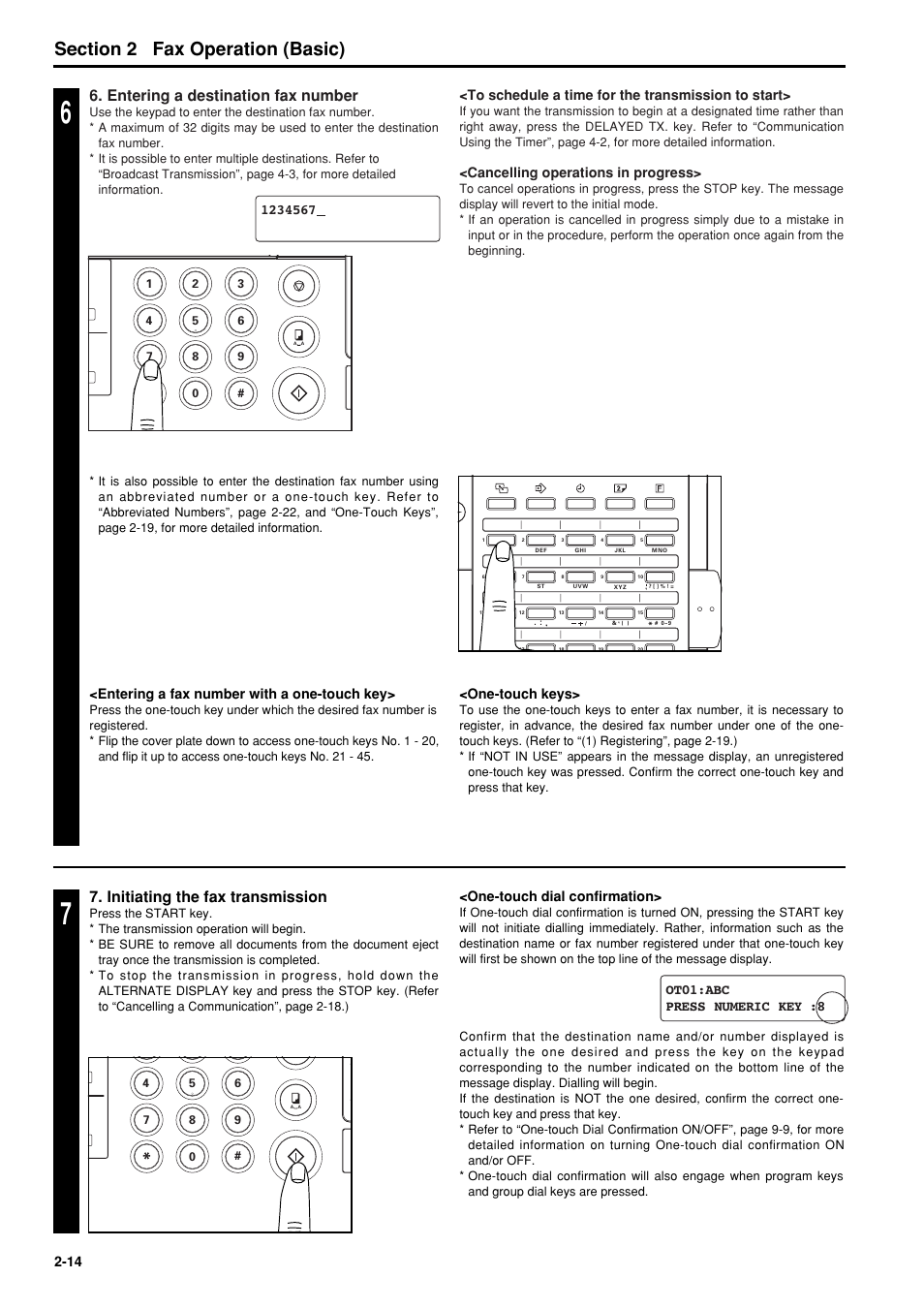 6hfwlrq fax operation (basic), Initiating the fax transmission, Entering a destination fax number | Entering a fax number with a one-touch key, One-touch keys, One-touch dial confirmation, Cancelling operations in progress | TA Triumph-Adler FAX 950 User Manual | Page 26 / 155