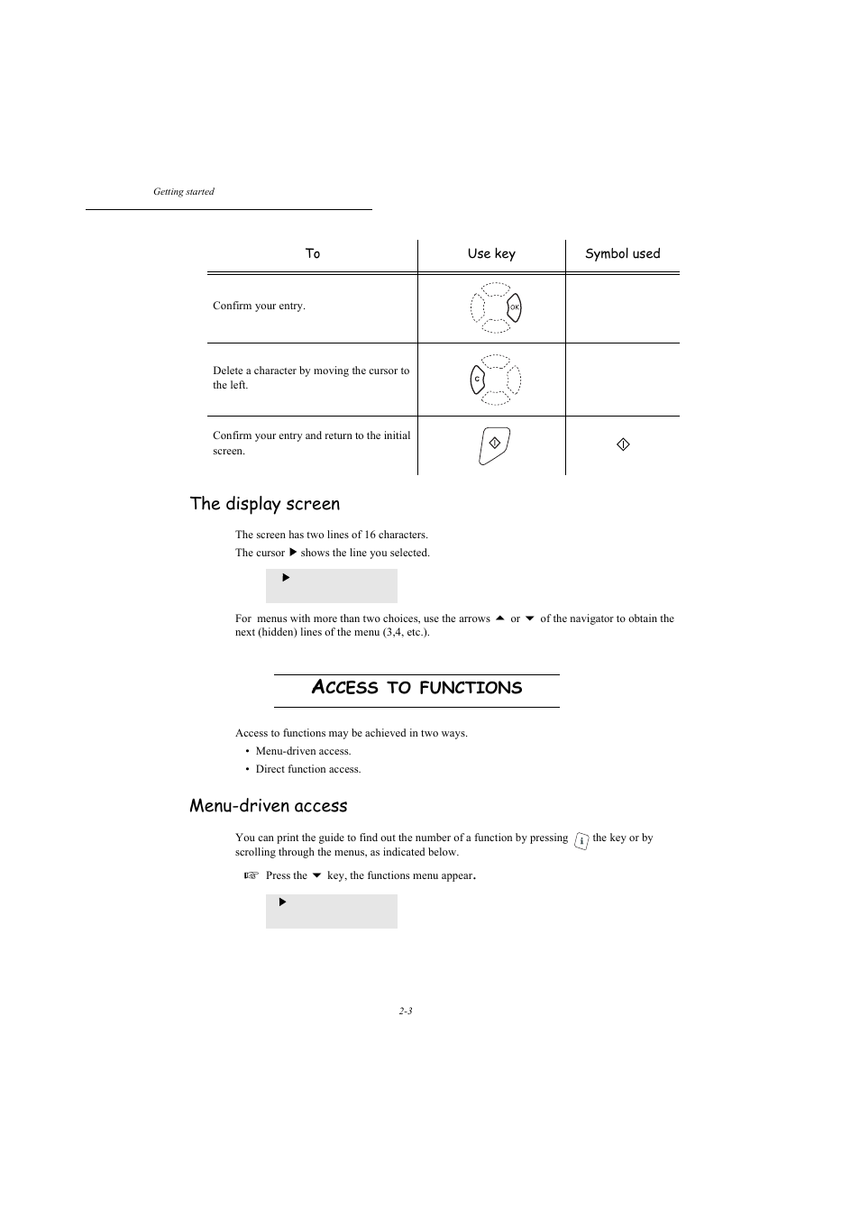 Access to functions, The display screen, Menu-driven access | Ccess, Functions | TA Triumph-Adler MFP 980 User Manual | Page 30 / 125