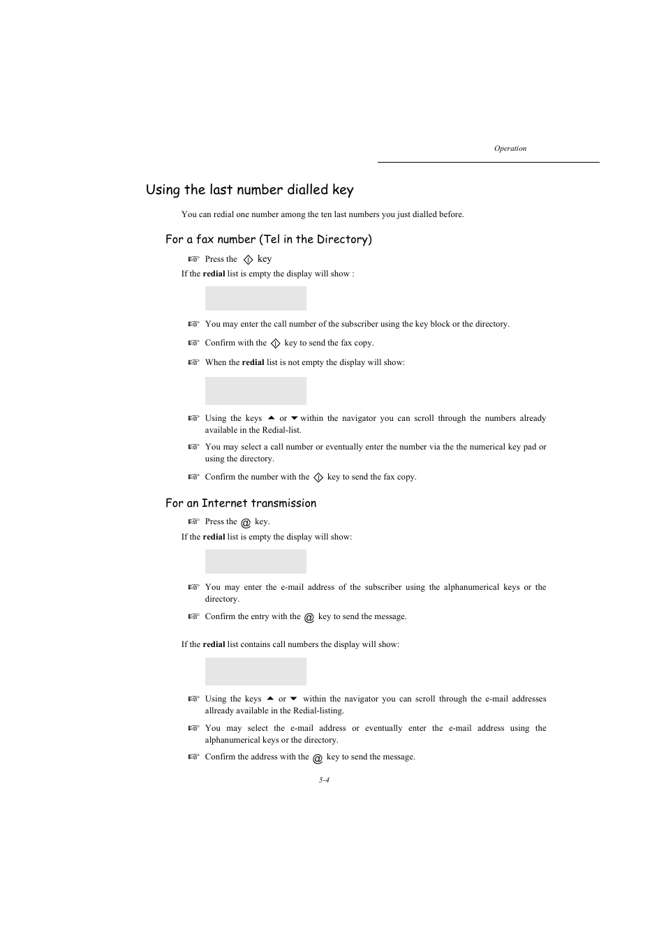 Using the last number dialled key, For a fax number (tel in the directory), For an internet transmission | TA Triumph-Adler MFP 980 User Manual | Page 71 / 125