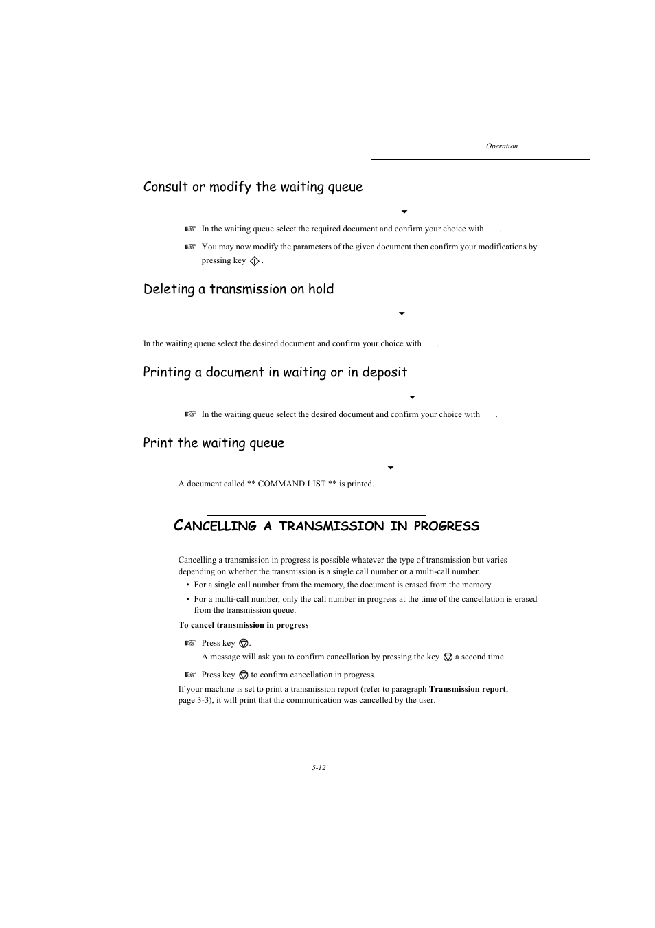 Cancelling a transmission in progress, Consult or modify the waiting queue, Deleting a transmission on hold | Printing a document in waiting or in deposit, Print the waiting queue, P. 5-12, Ancelling, Transmission, Progress | TA Triumph-Adler MFP 980 User Manual | Page 79 / 125