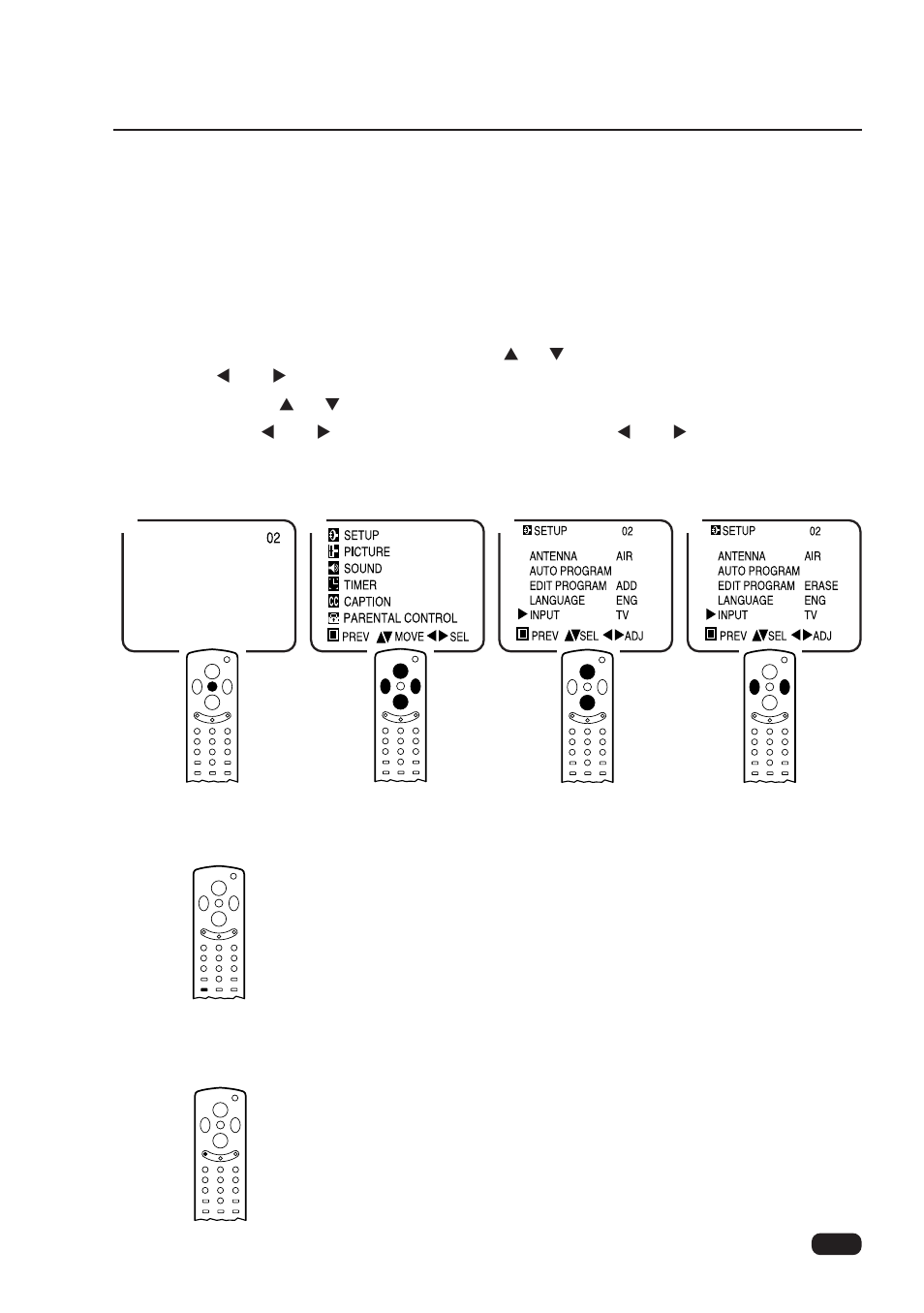 Changing the tv’s input, Changing the tv’s input with the remote control, Displaying the current channel | Daewoo DTQ 25S2FCV User Manual | Page 16 / 32